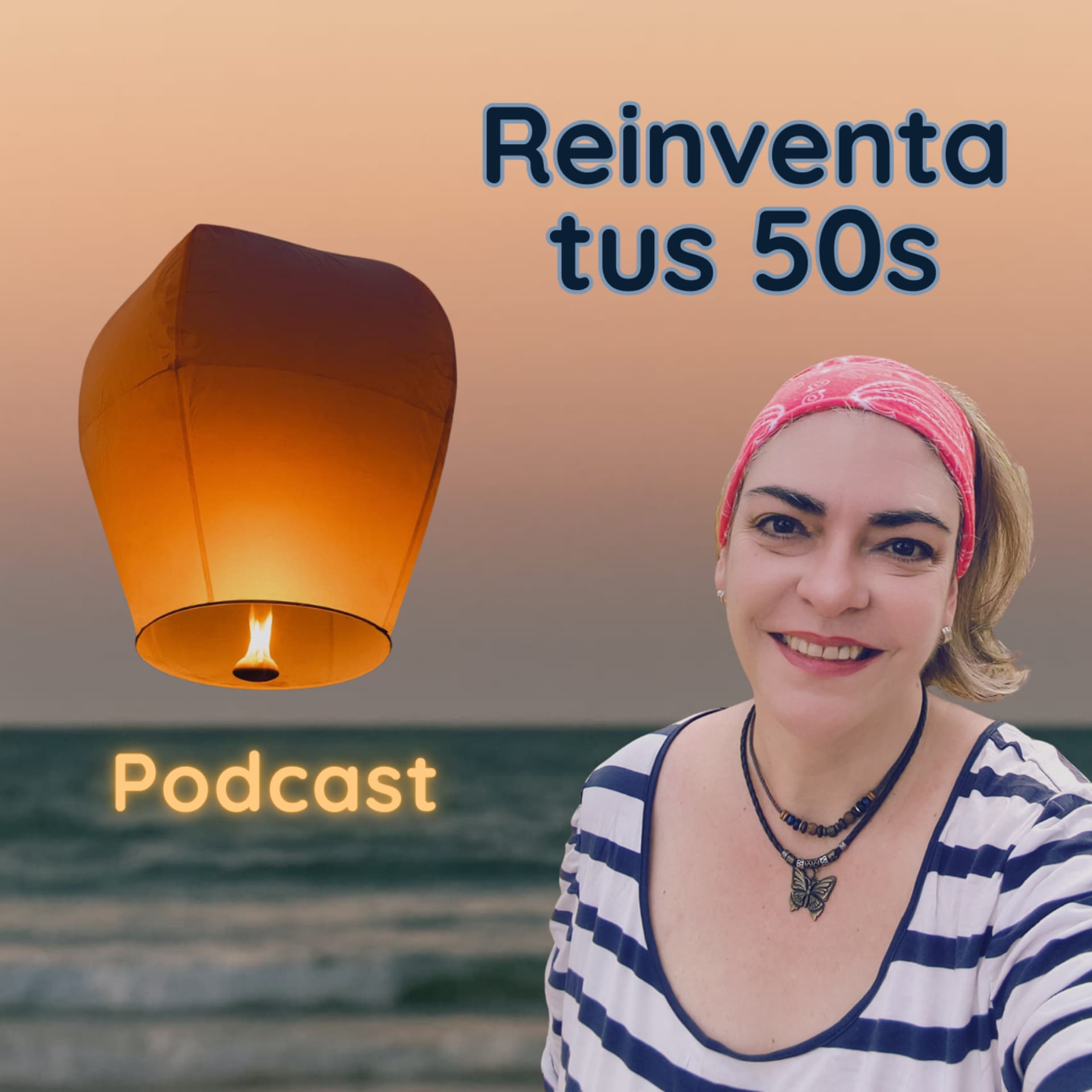 Reinventa tus 50s - Podcasts