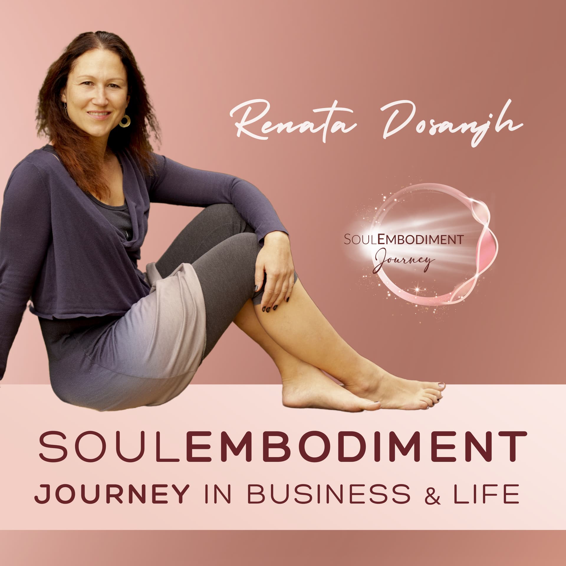SoulEmbodiment Journey in Business and Life - Podcast
