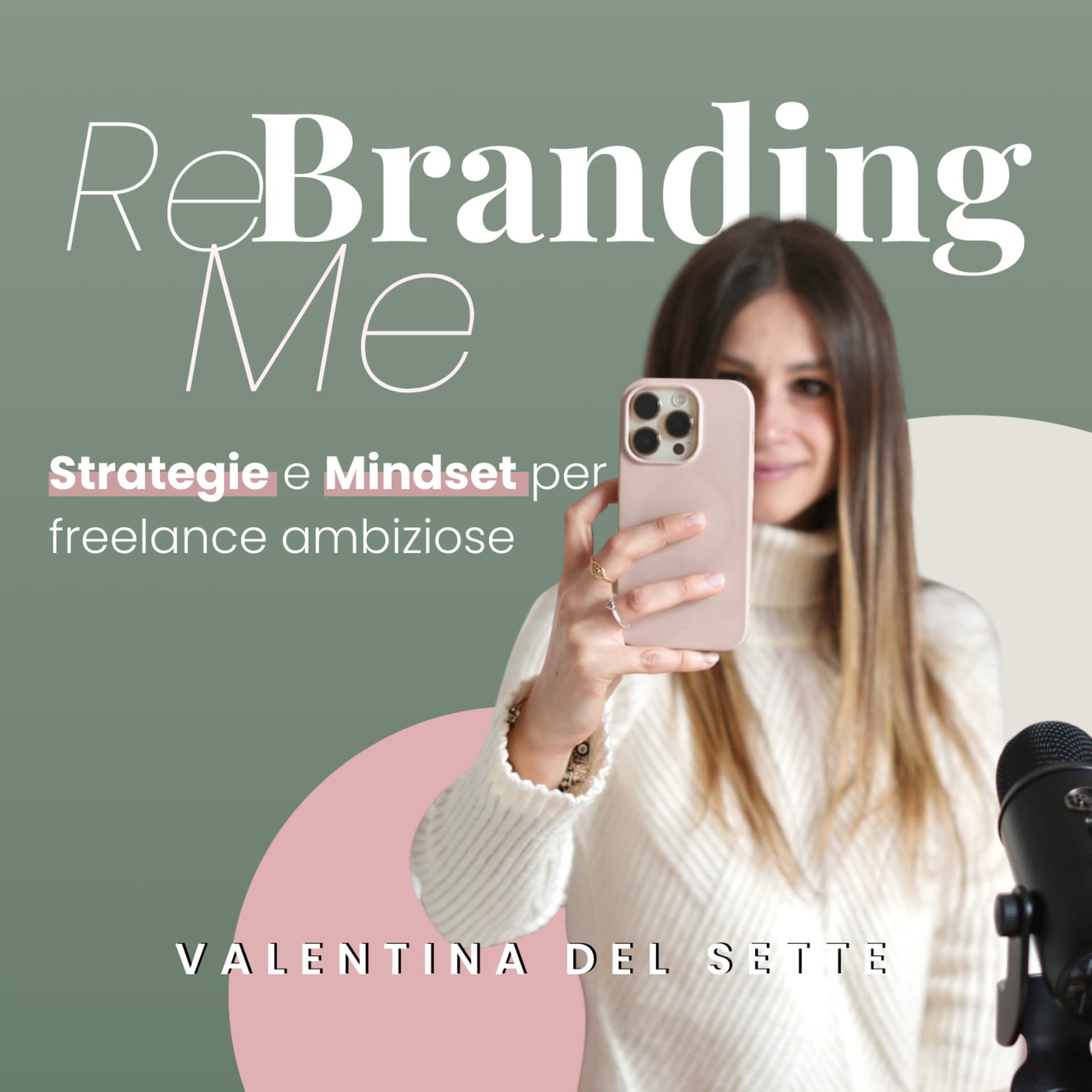 ReBranding Me | Strategie digitali e mindset per freelance ambiziose - Podcast