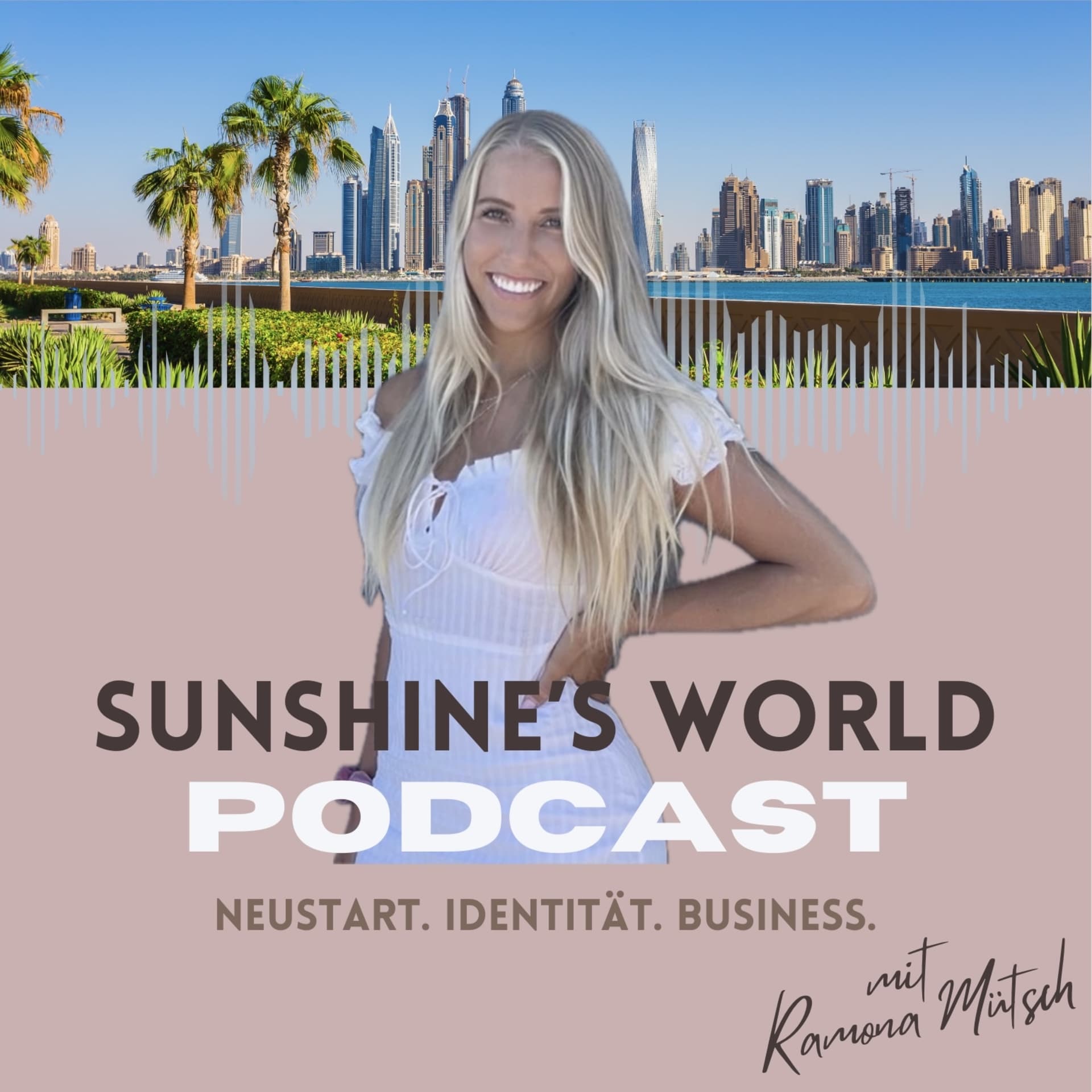 Sunshine’s World | Neustart, Business-Reinvention & UGC - Podcasts