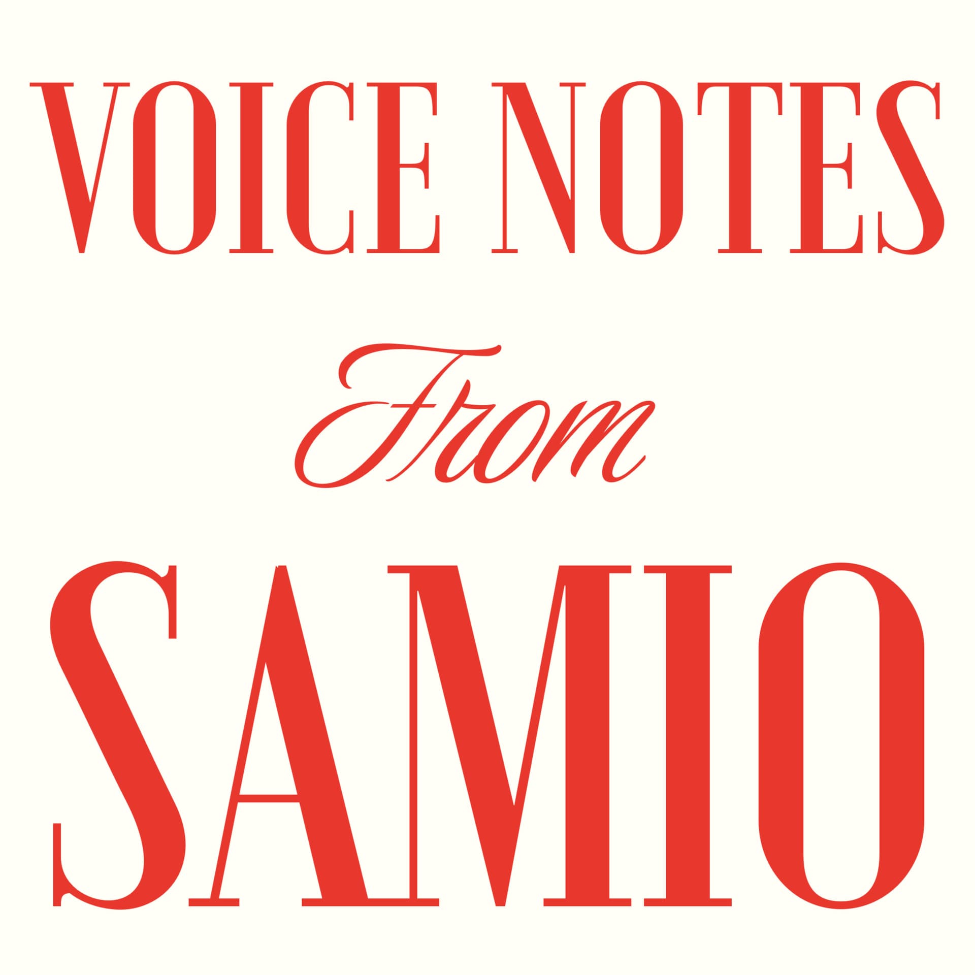Voice Notes from Samio - Podcasts