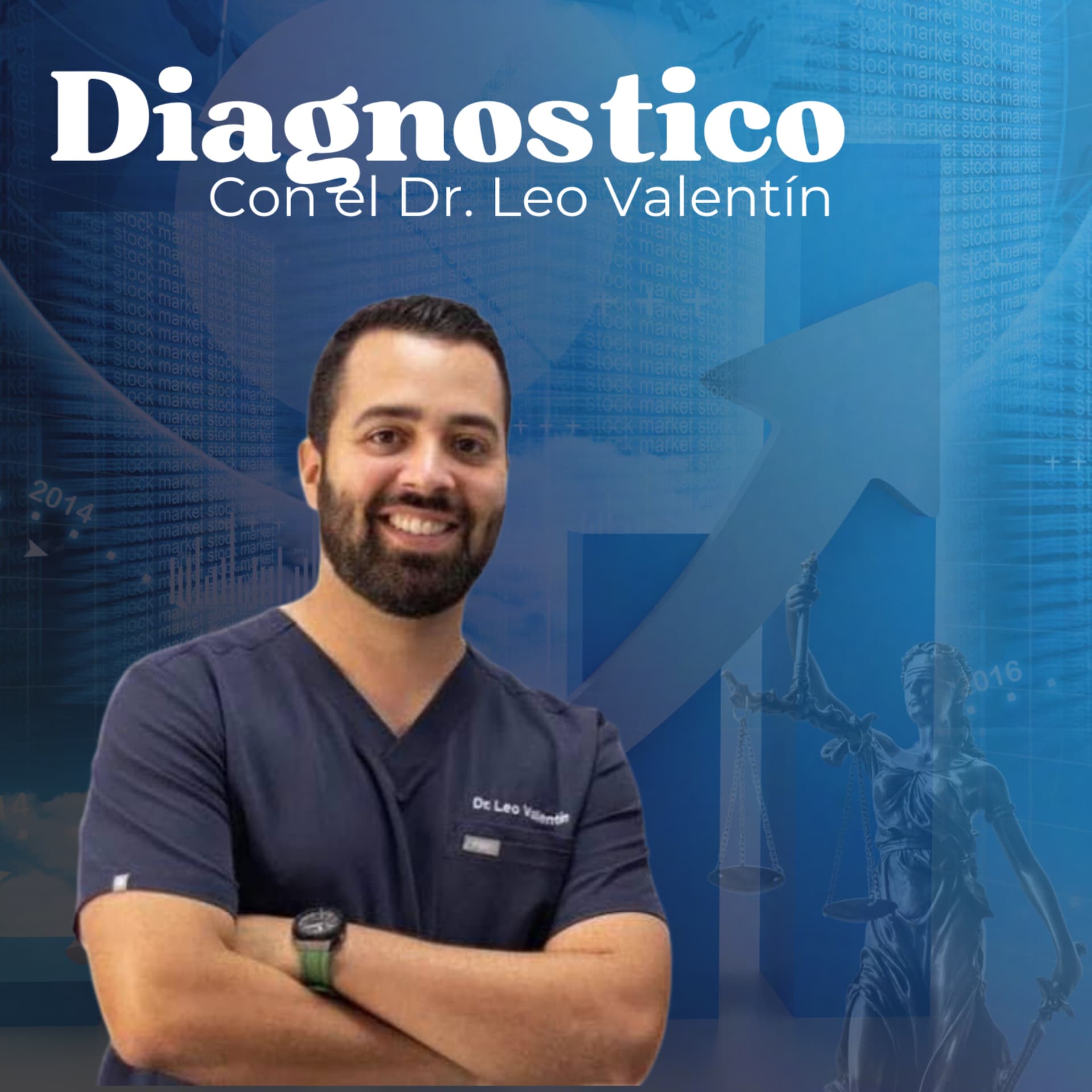 Diagnóstico con el Dr. Leo Valentín - Podcast