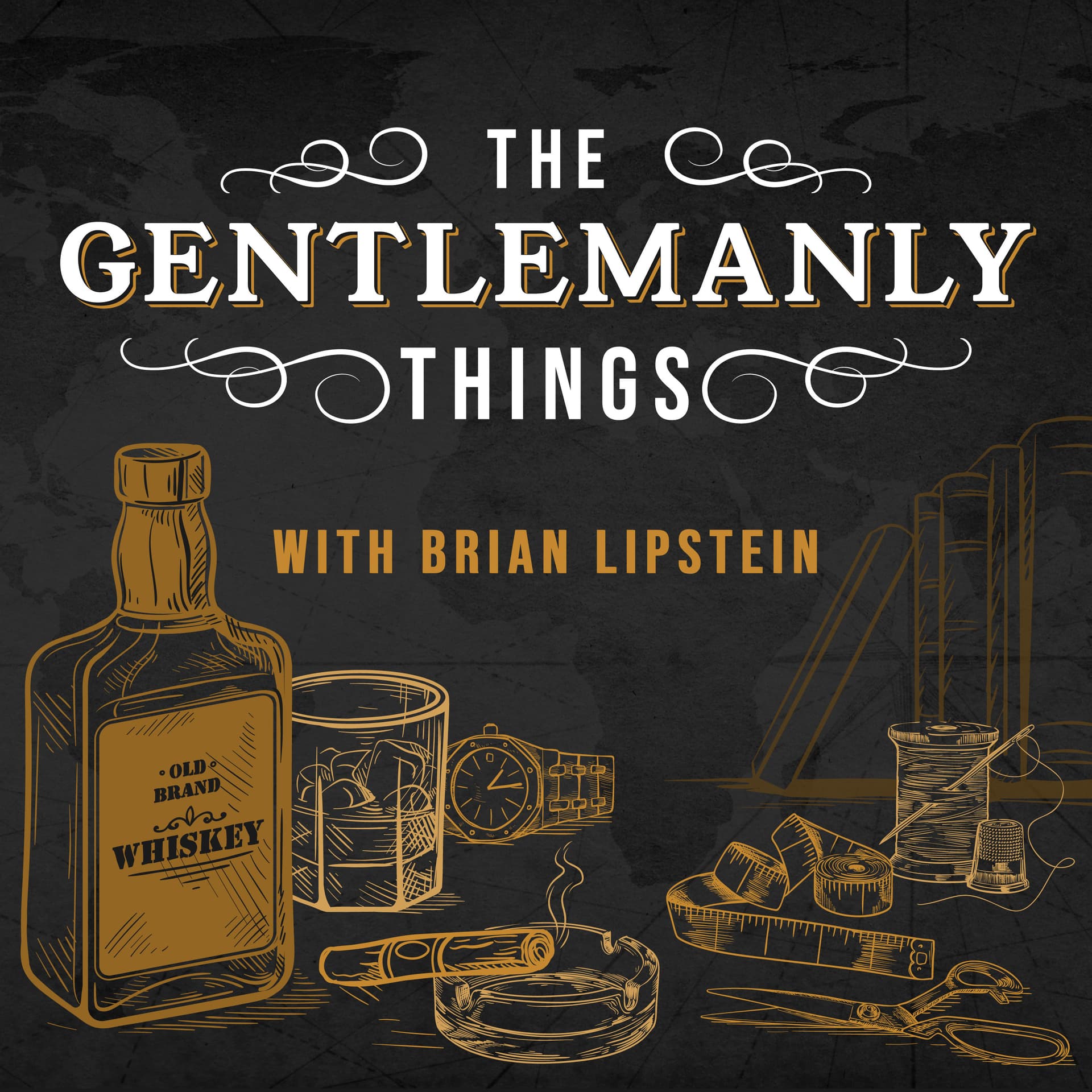 The Gentlemanly Things Podcast - Podcasts