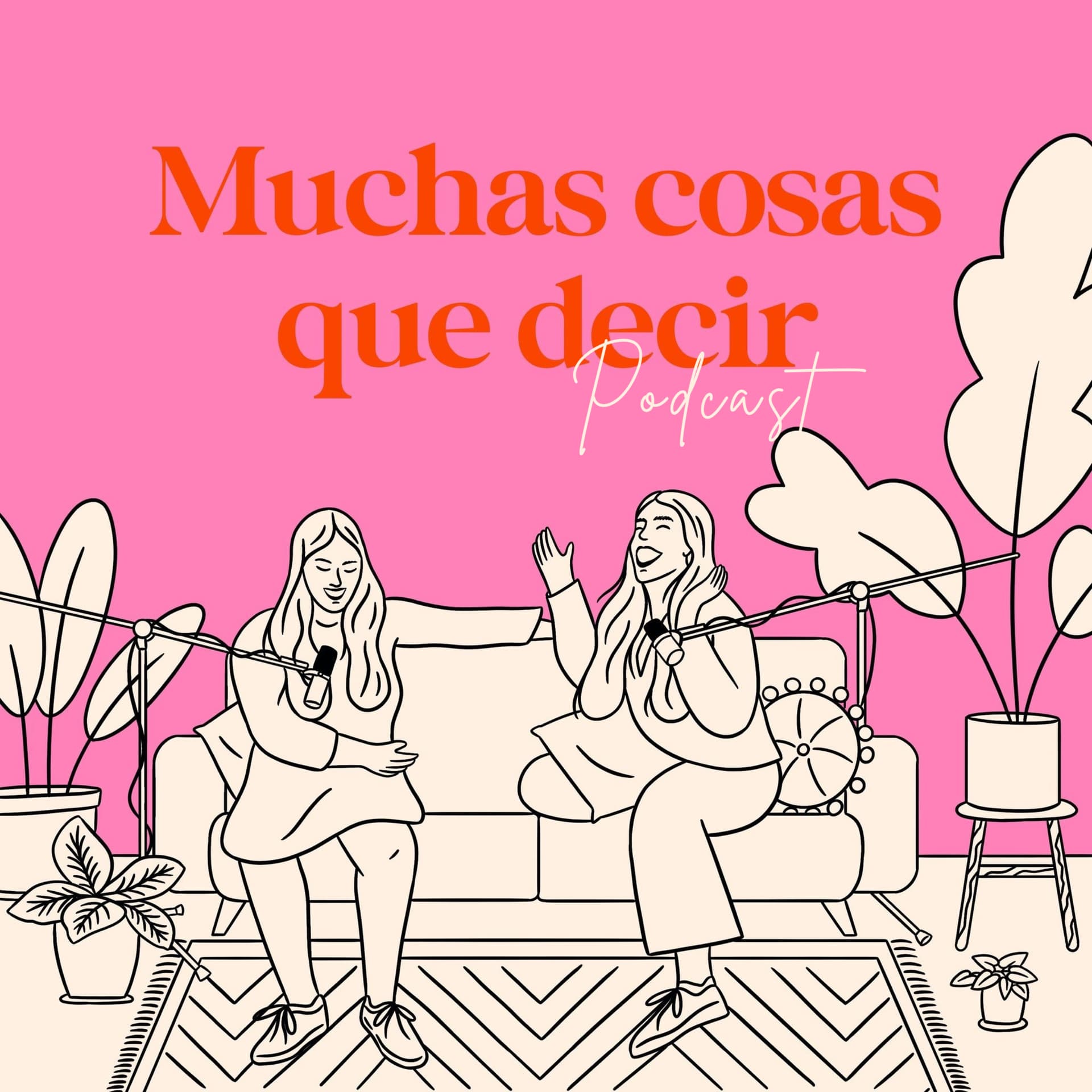 Muchas cosas que decir podcast - Podcasts