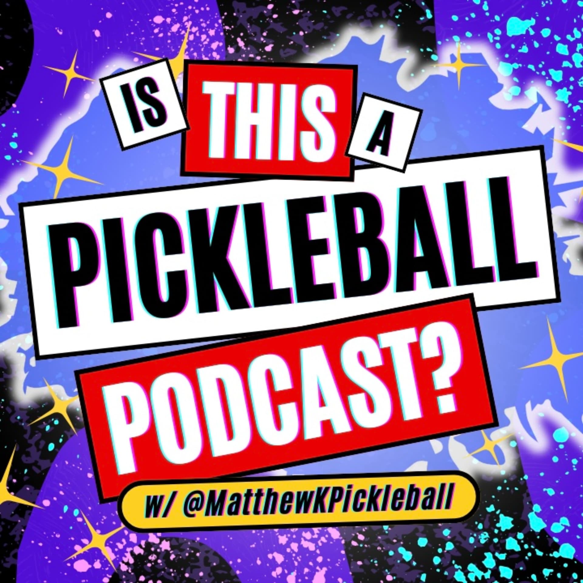 Is This A Pickleball Podcast? w/ @MatthewKPickleball - Podcasts