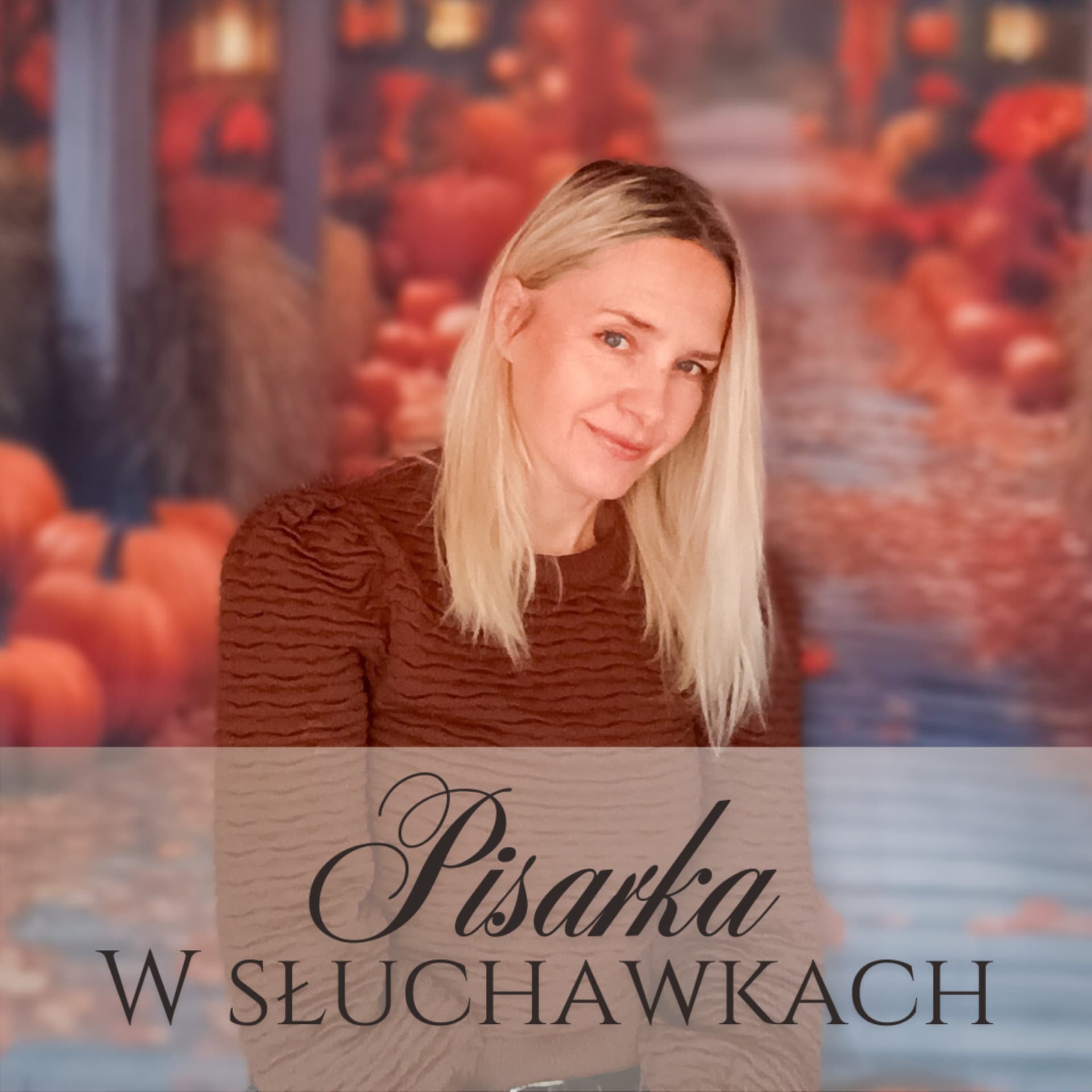 Pisarka w słuchawkach - Podcasty