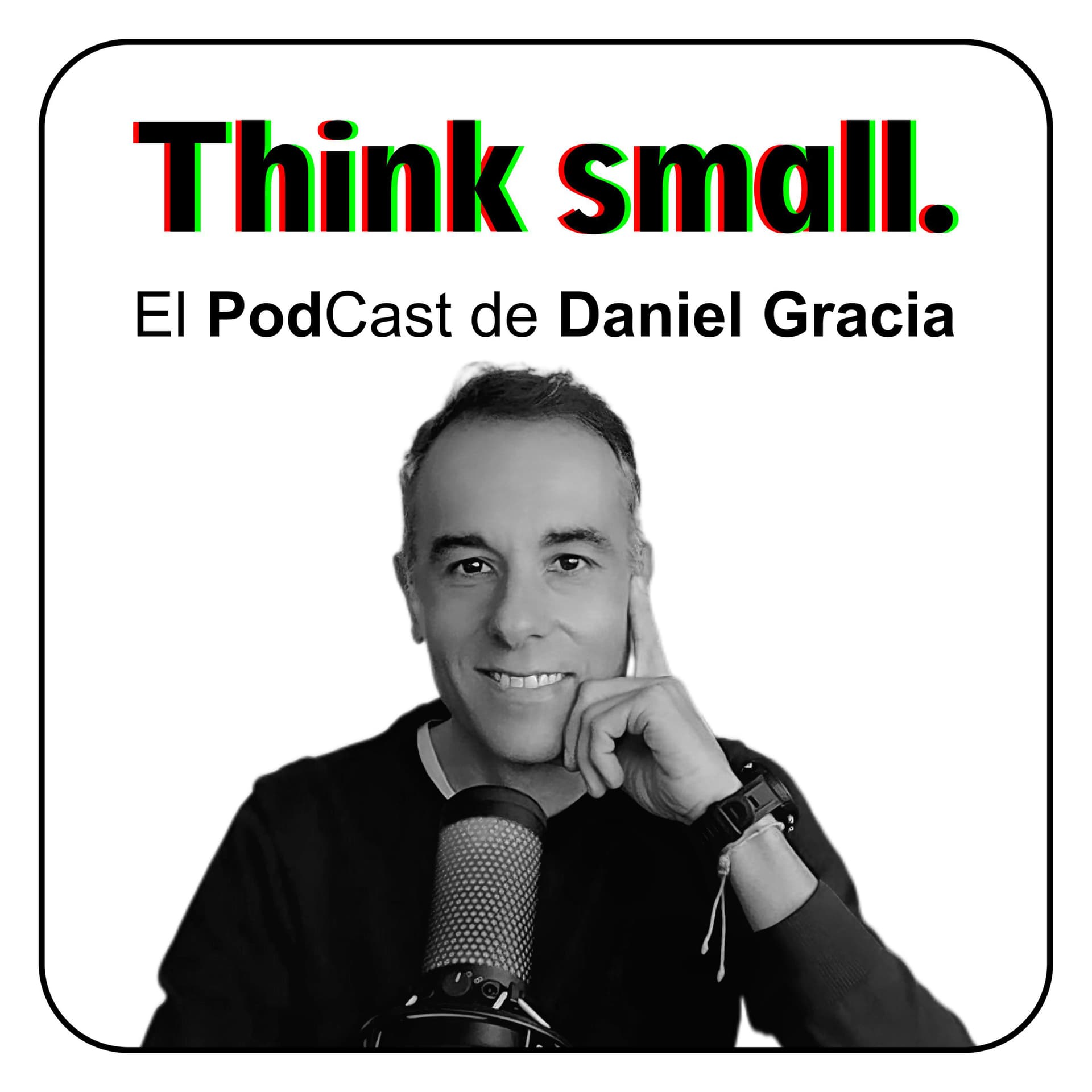 Think small. - Podcasts