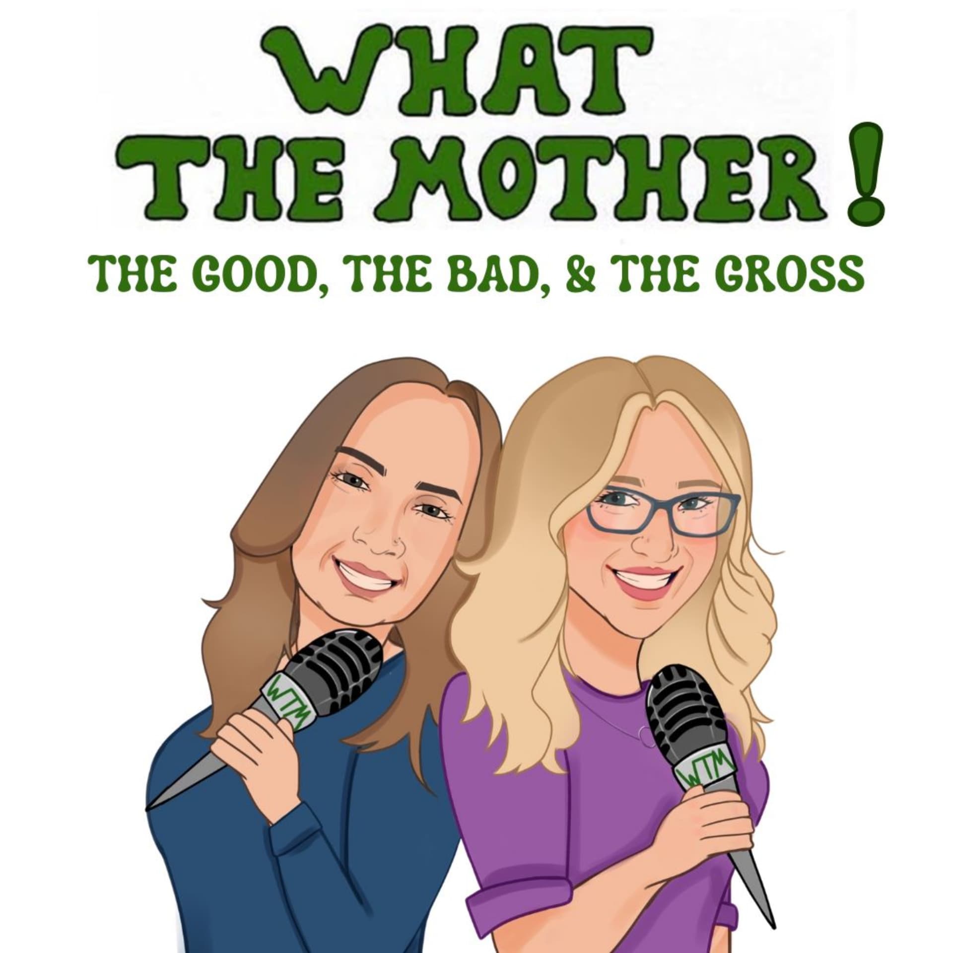 What The Mother! - Podcasts