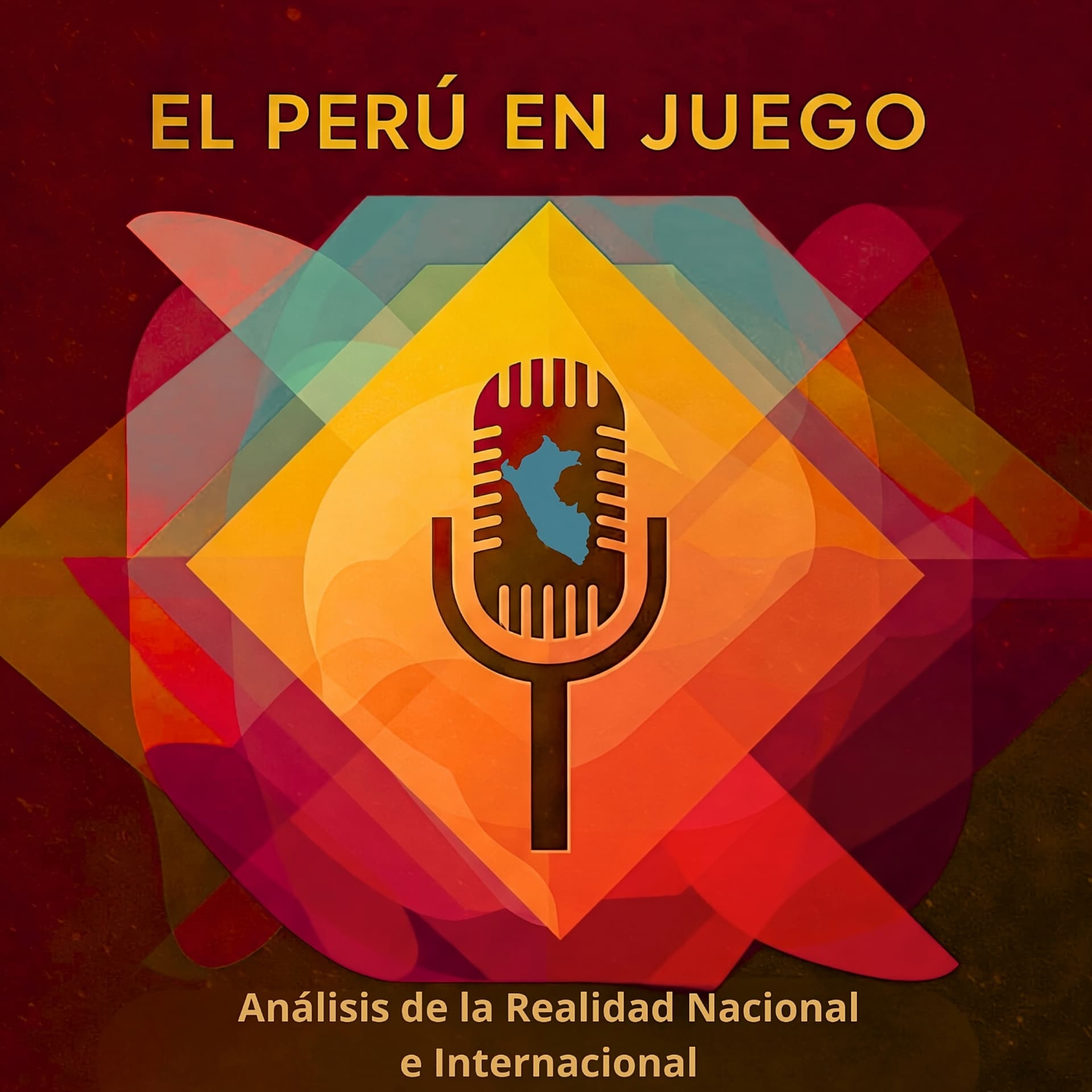 El Perú en Juego: Análisis de la realidad nacional e internacional - Podcasts