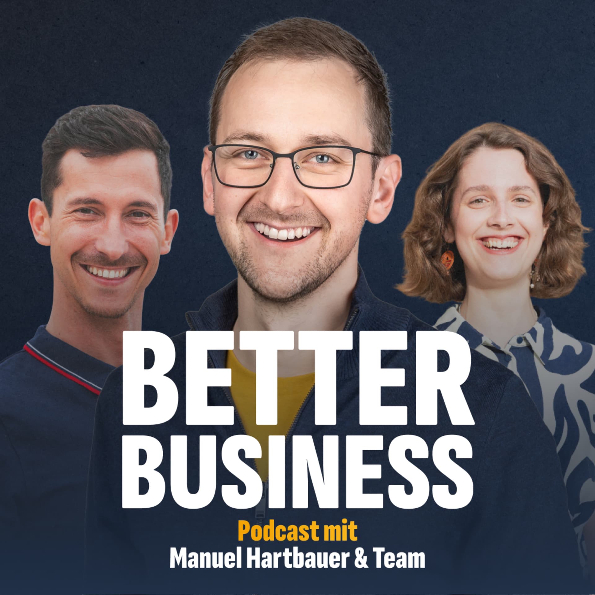 Der Better Business Podcast - mit Manuel Hartbauer | Unternehmertum, LinkedIn-Marketing & Sales - Podcasts