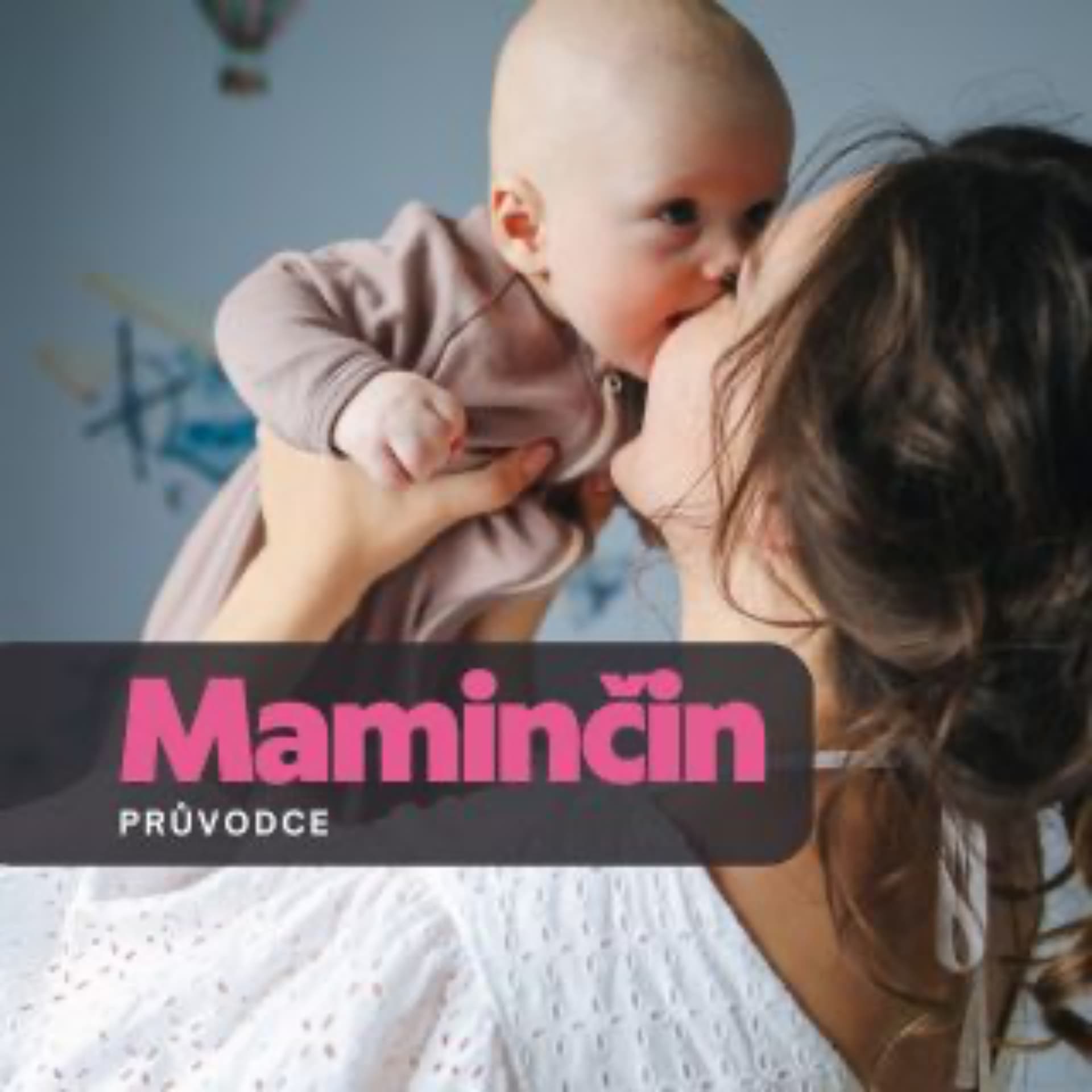 Maminčin průvodce - Podcasts