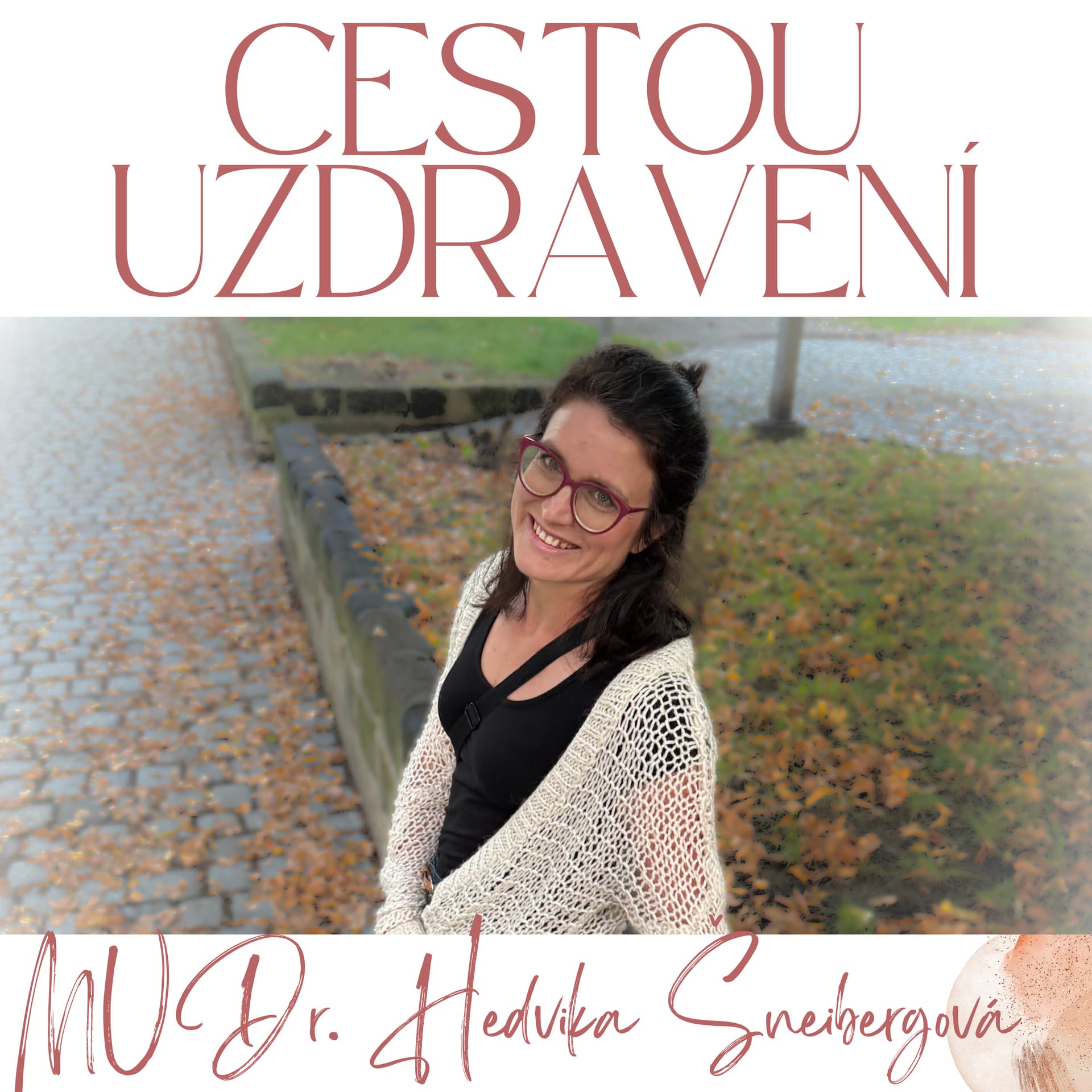 Cestou uzdravení - Podcasts