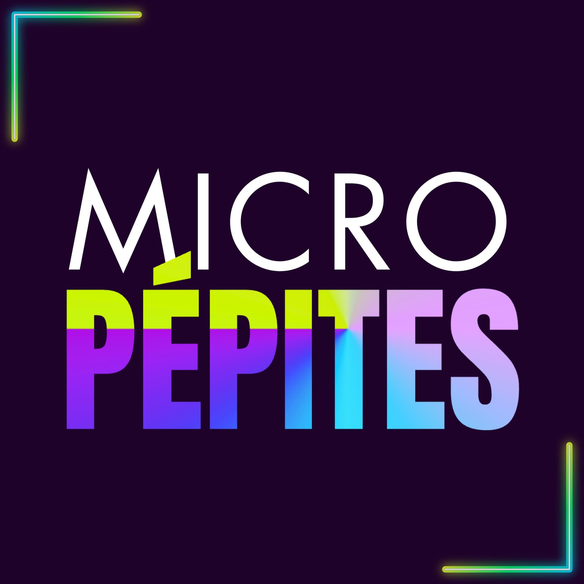 Micro Pépites - Podcasts