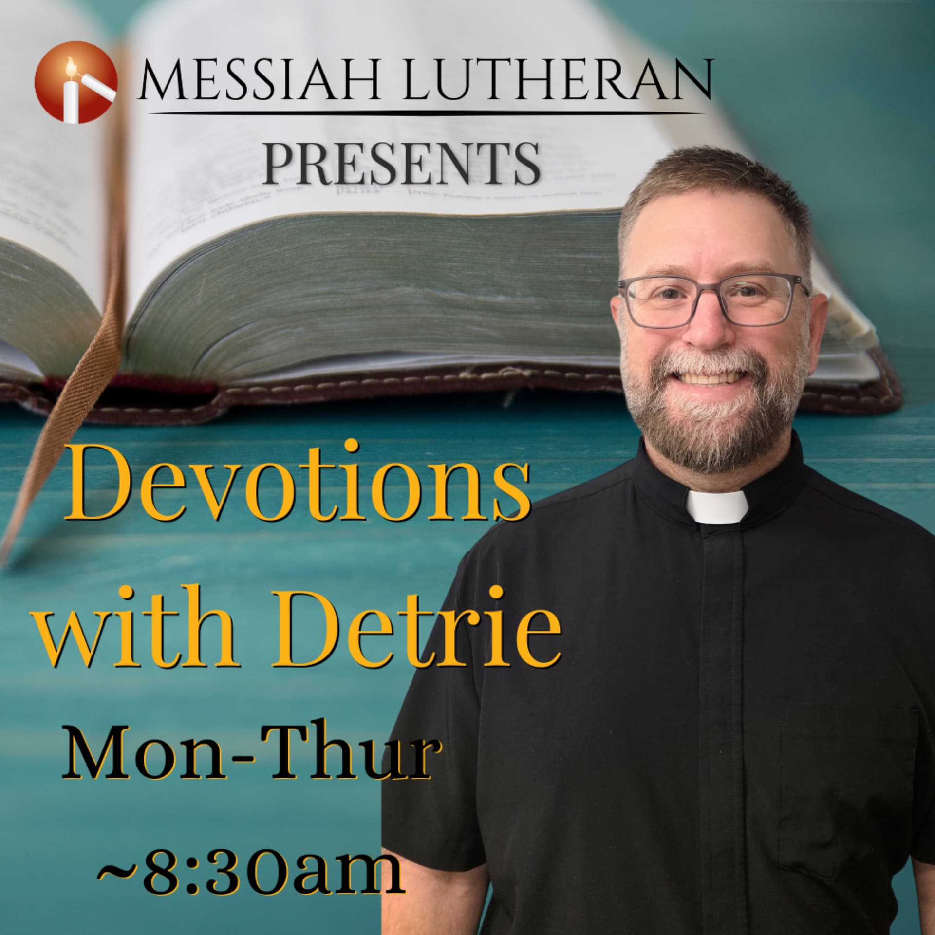 Devotions with Pastor Detrie - Podcasts