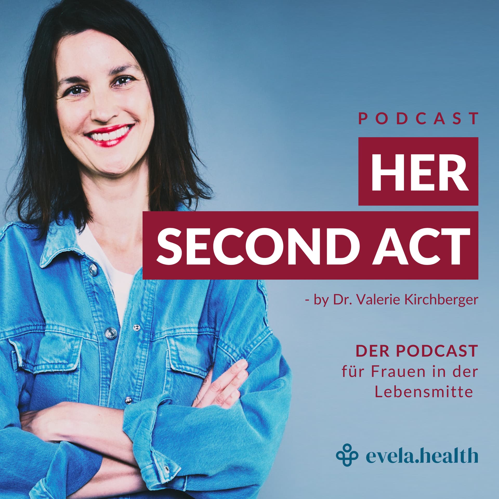 Her Second Act - der Podcast für Frauen in der Lebensmitte - Podcasts