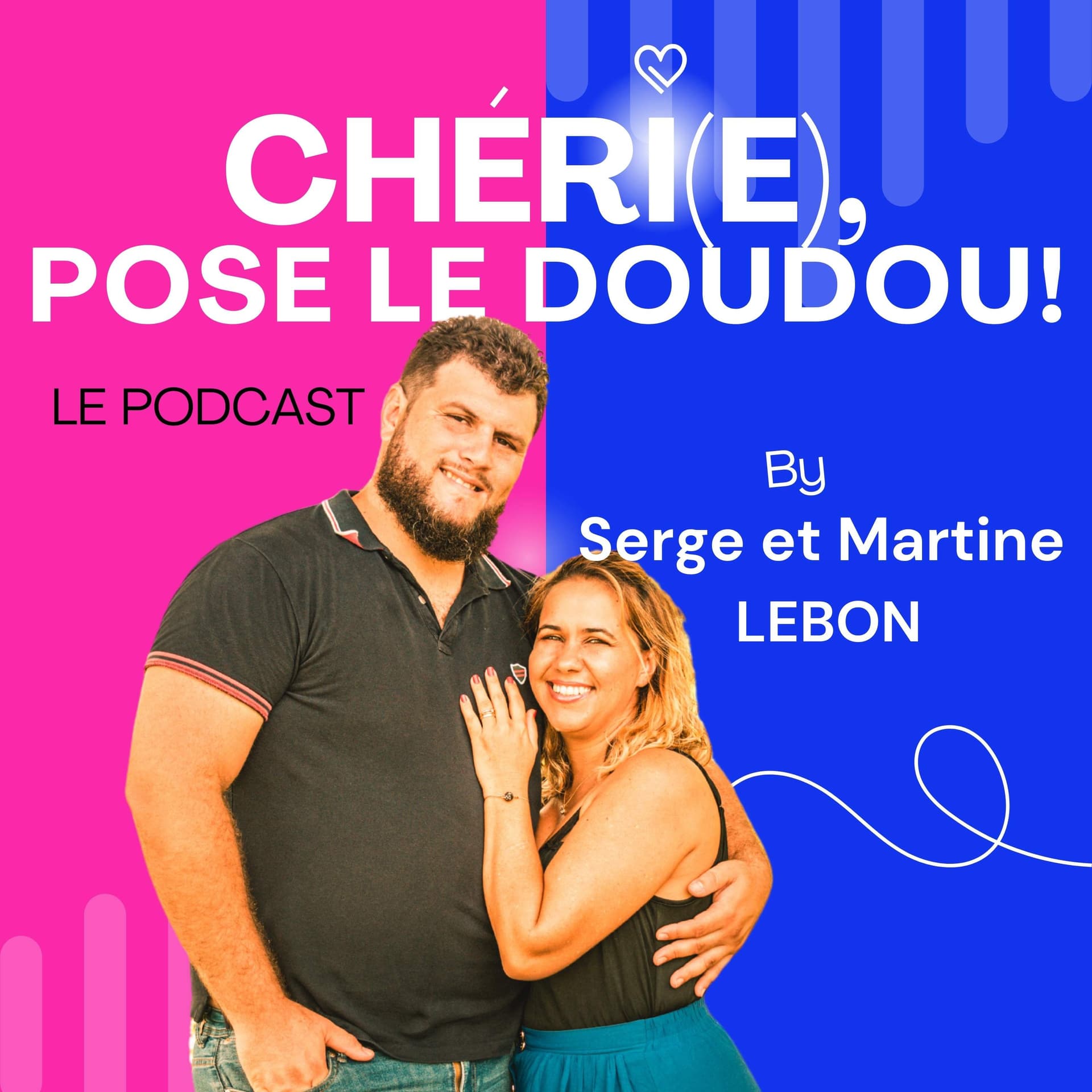 Chéri(e) pose le doudou! - Podcasts