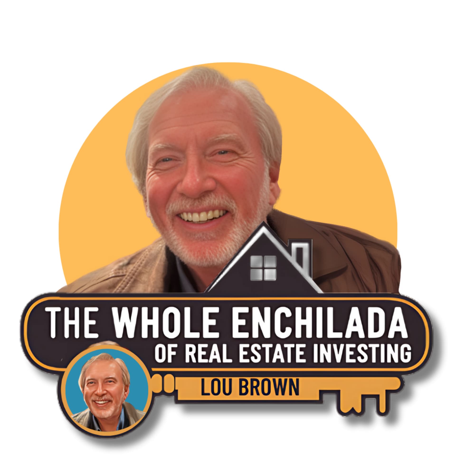 The Whole Enchilada of Real Estate Investing - Podcasts