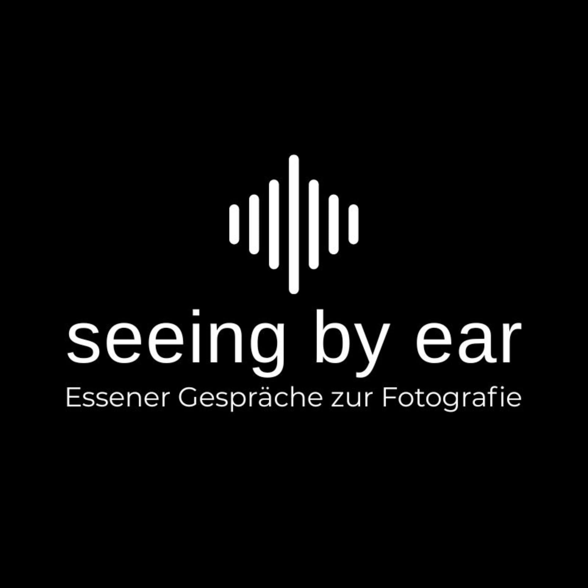 seeing by ear. Essener Gespräche zur Fotografie - Podcasts