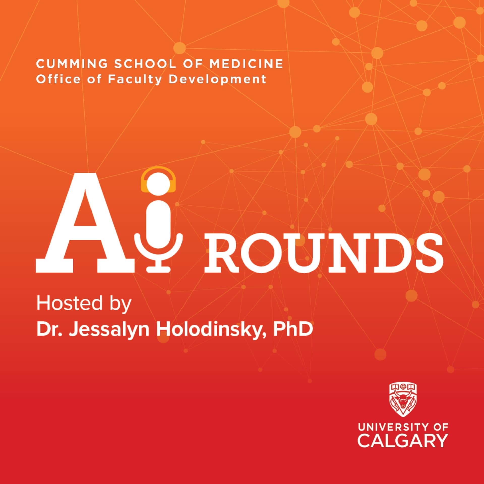 AI Rounds by the Cumming School of Medicine - Podcasts