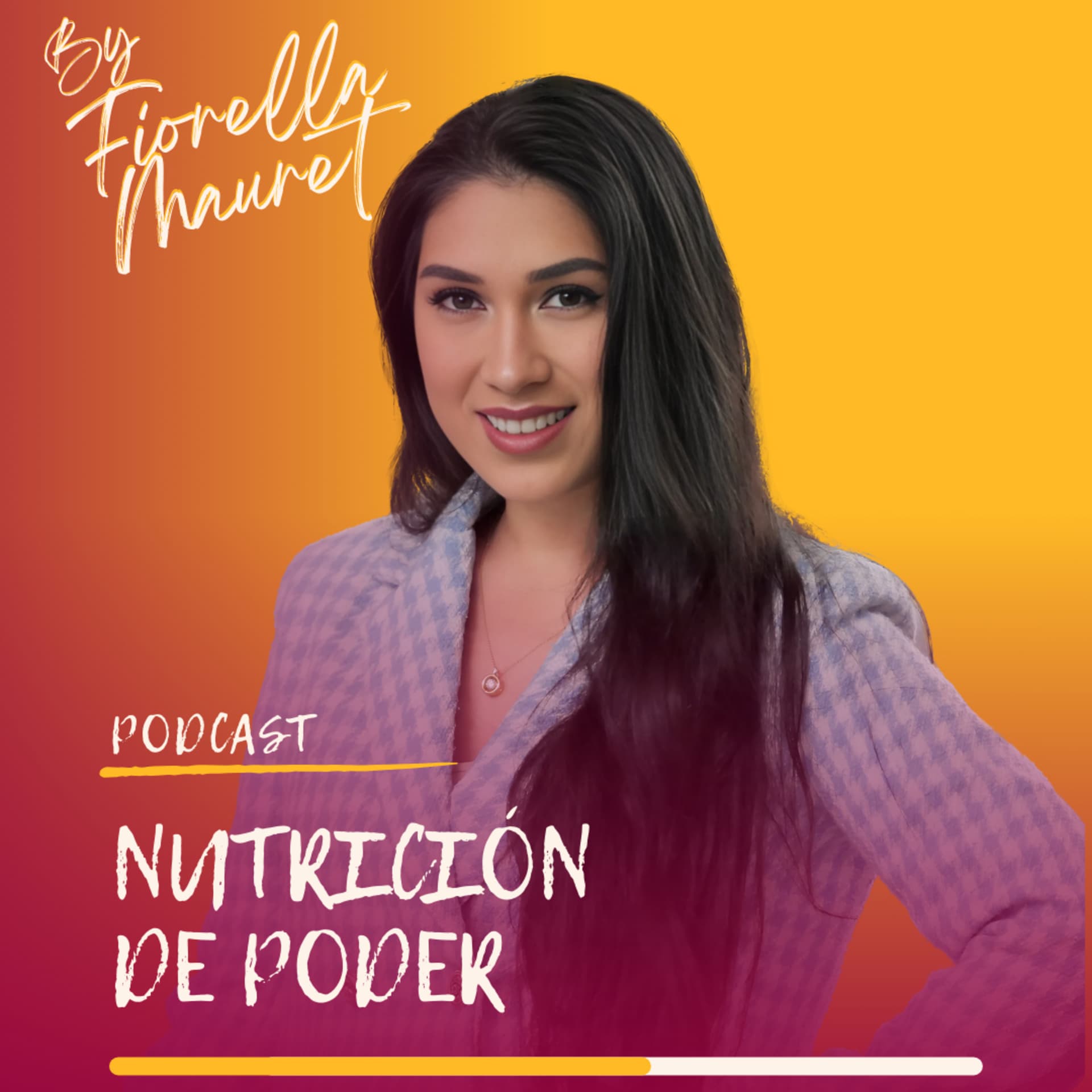 Nutrición de Poder con Fiorella Mauret - Podcasts