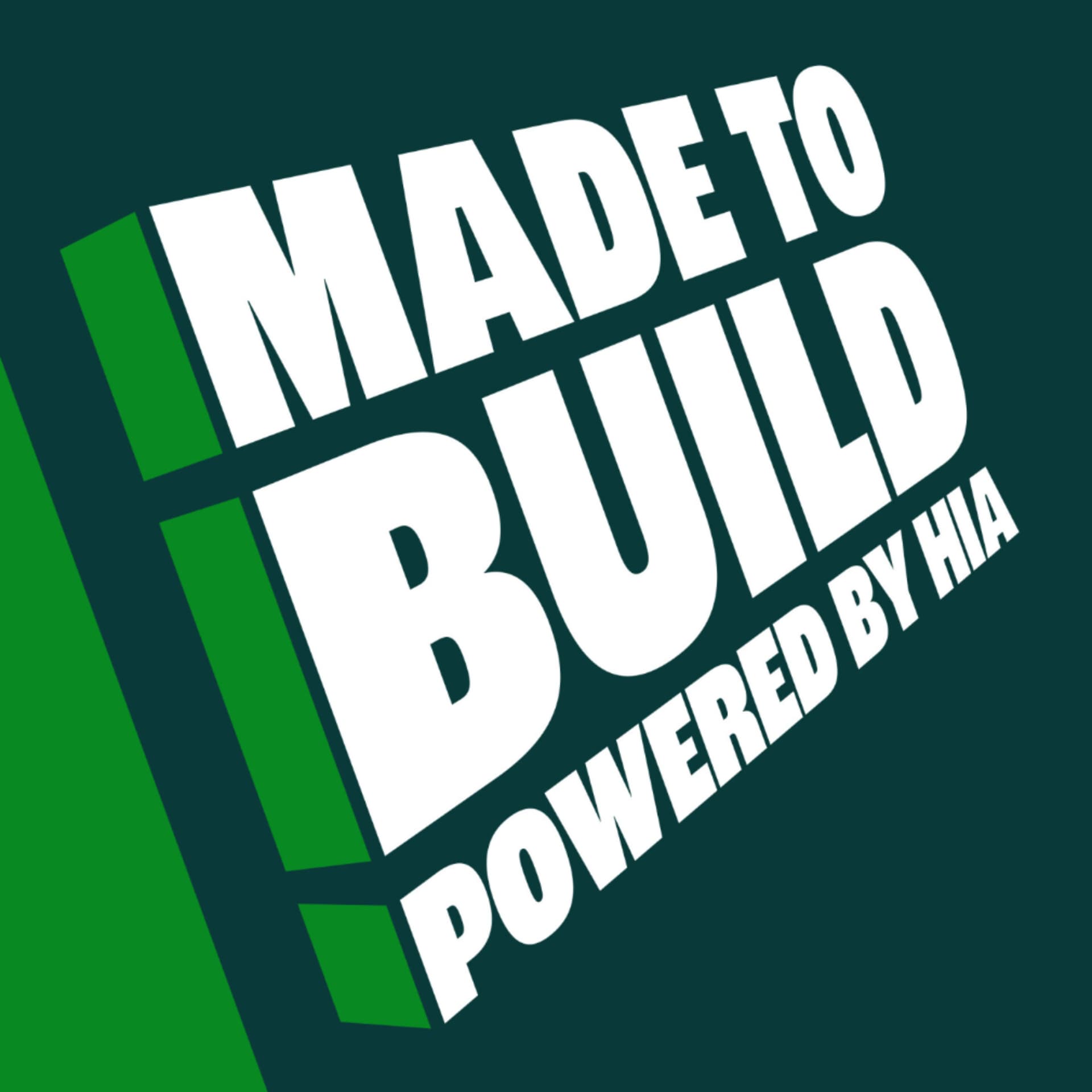 Made To Build by HIA - Podcasts