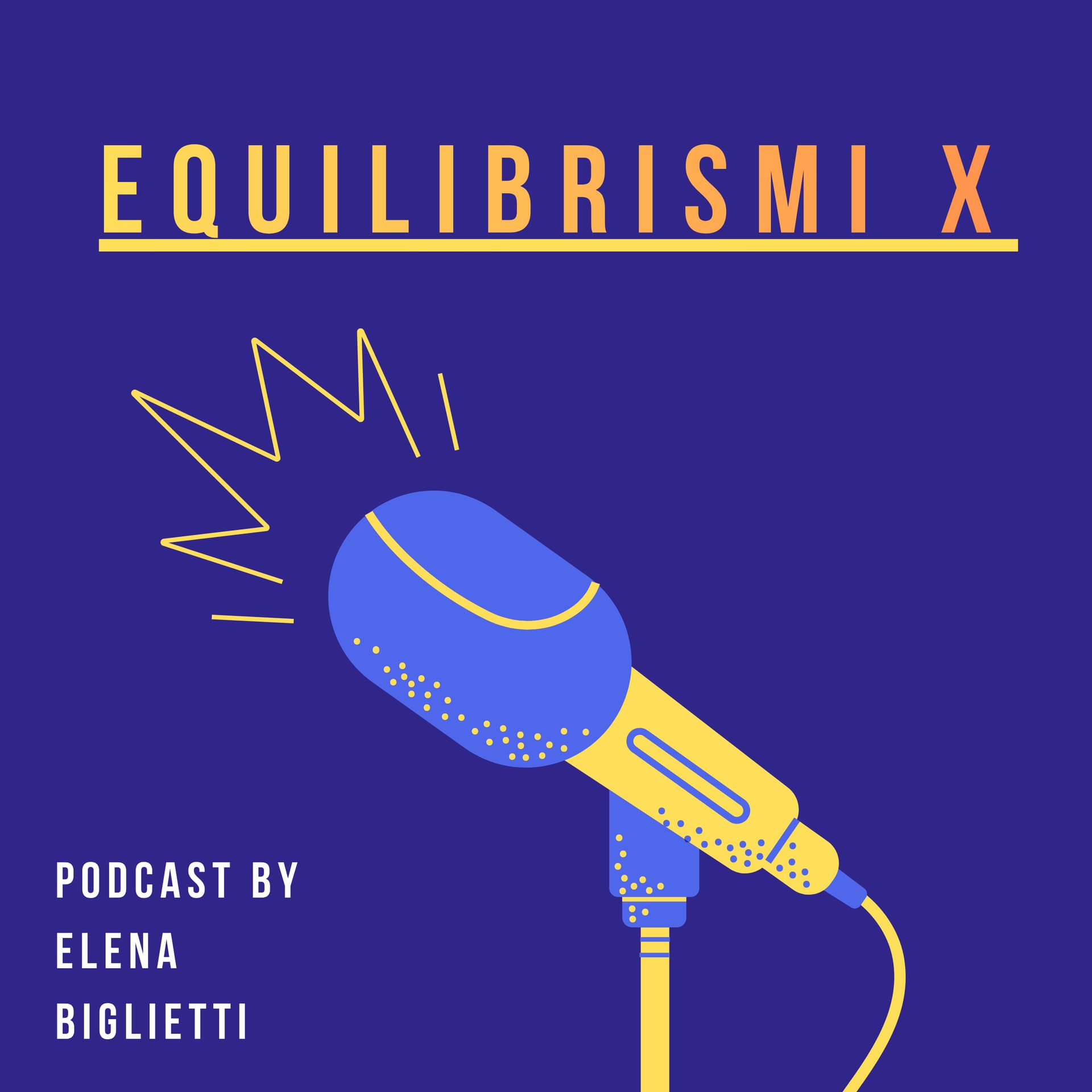 Equilibrismi by Elena Biglietti - Podcasty