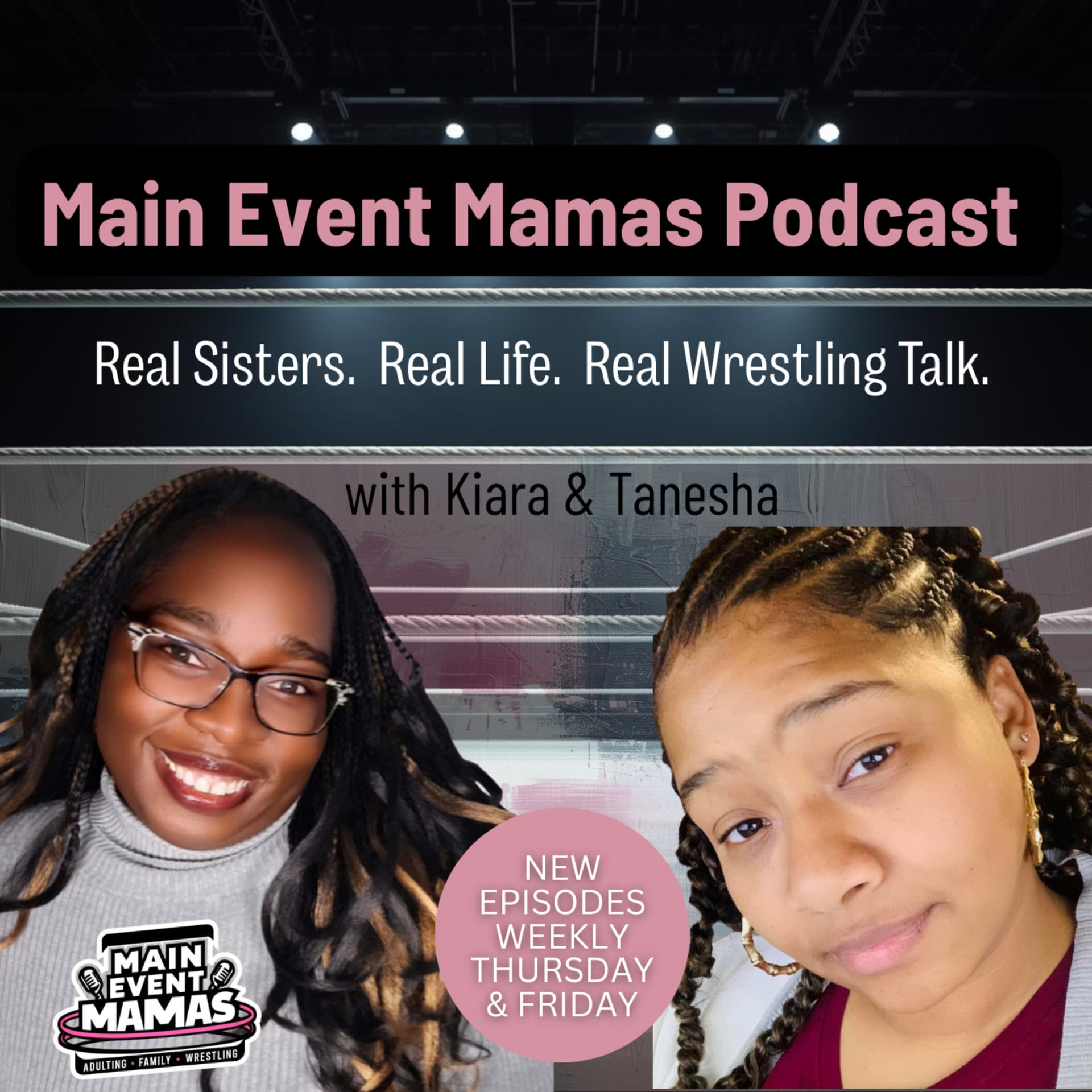 Main Event Mamas: Wrestling, Life & Motherhood. - Podcasts
