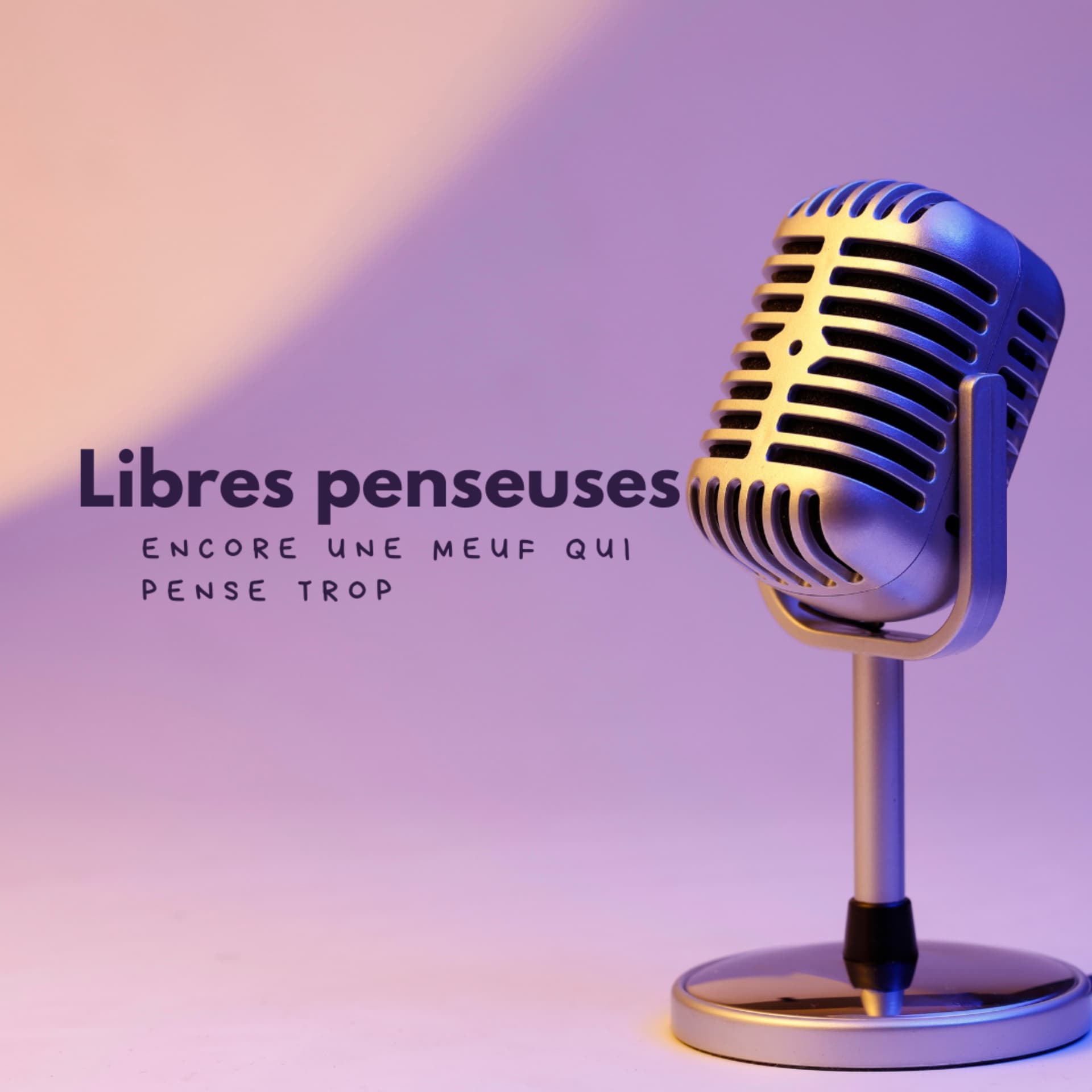 Libres penseuses - Podcasts