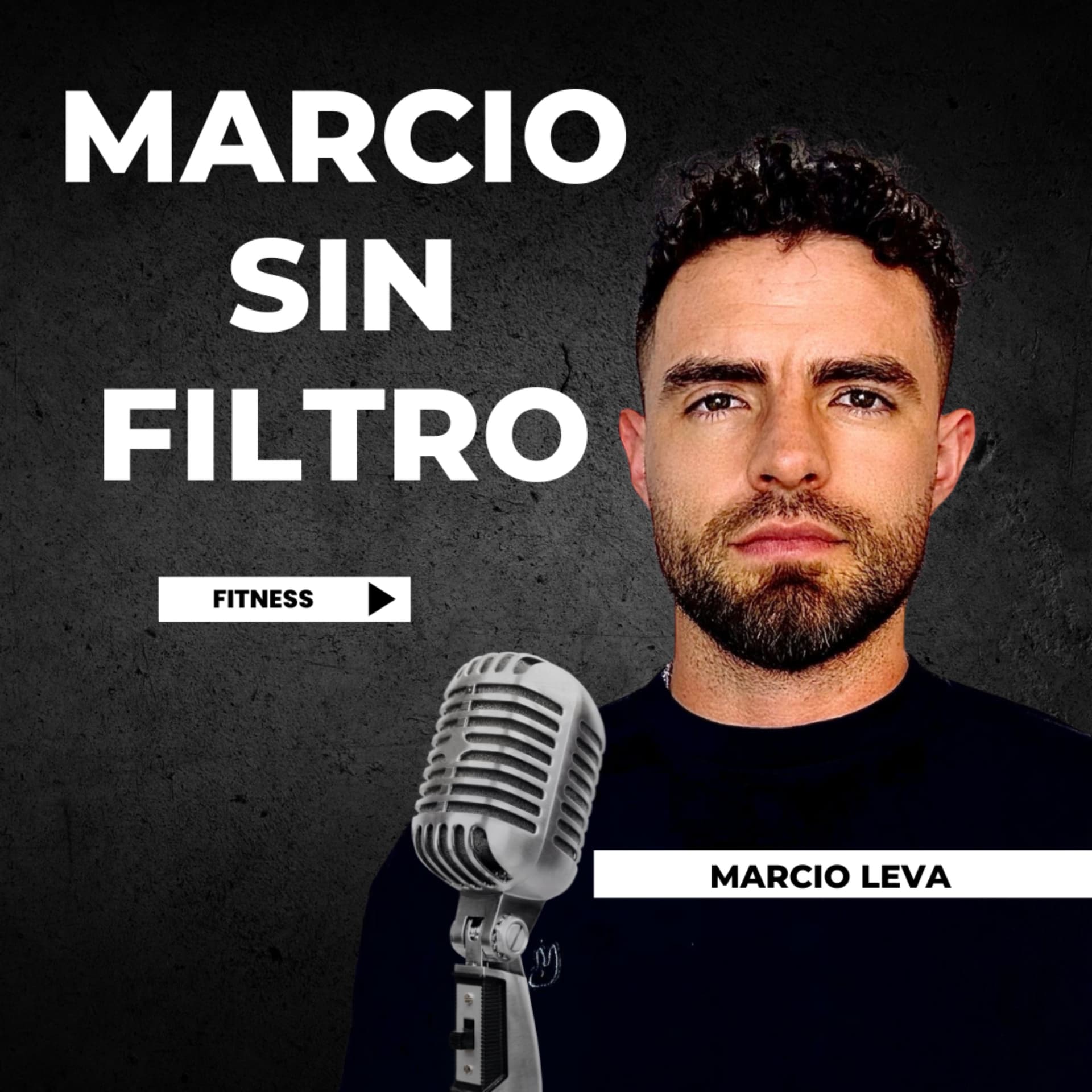 Marcio Sin Filtro - Podcasts
