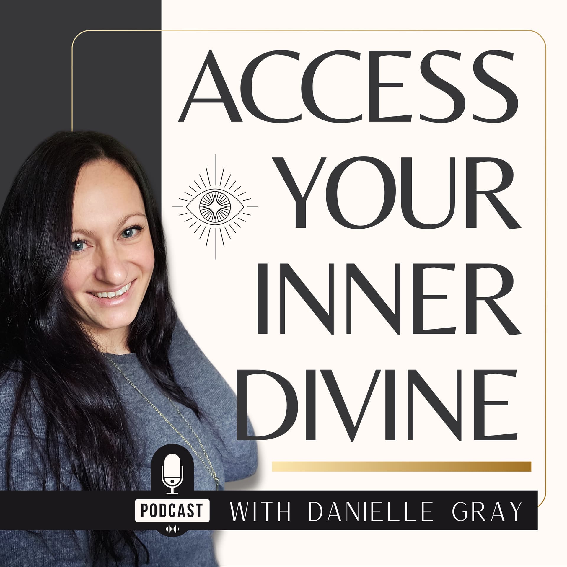 Access Your Inner Divine with Danielle Gray - Podcasts