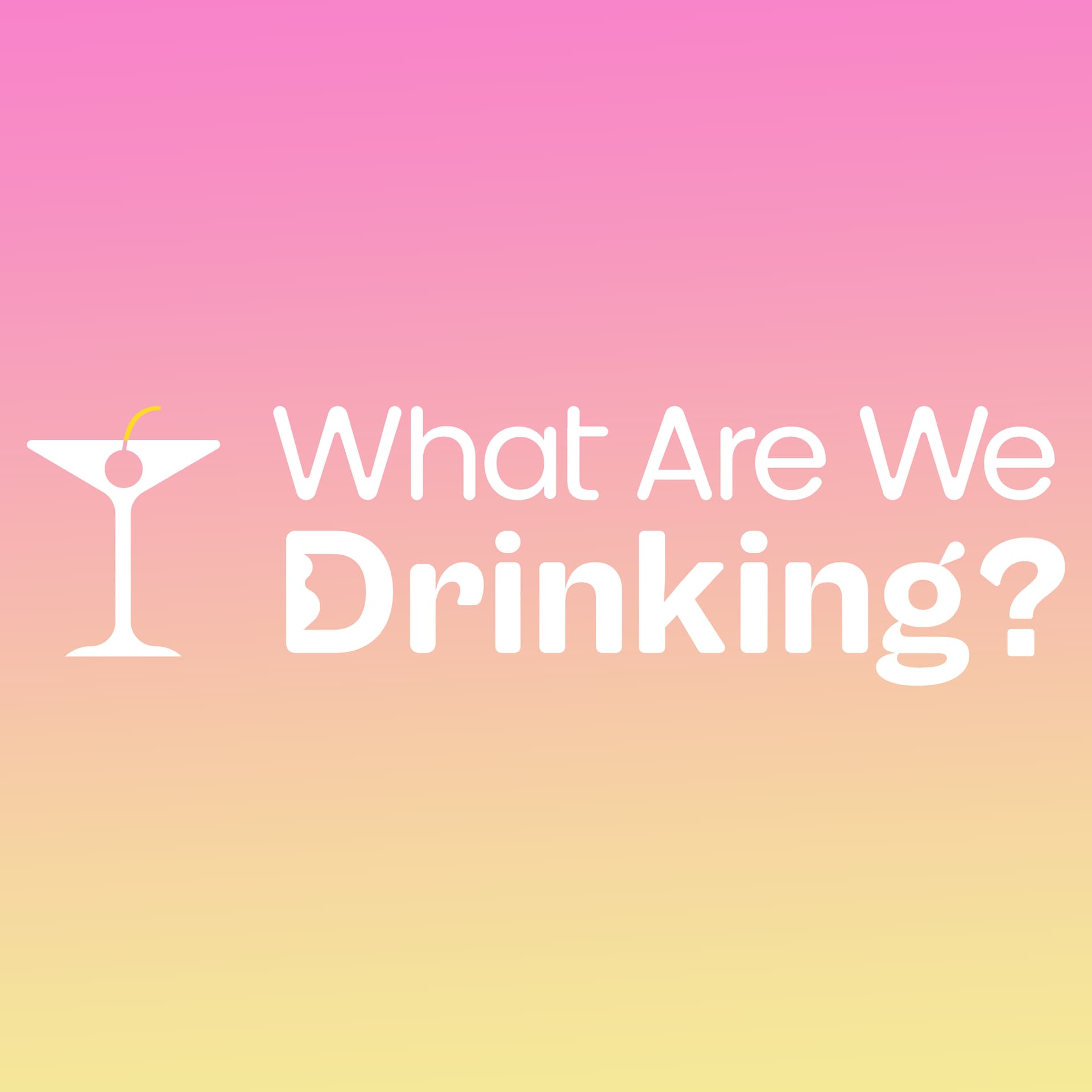 What Are We Drinking? w/ Rachel Carey - Podcasts