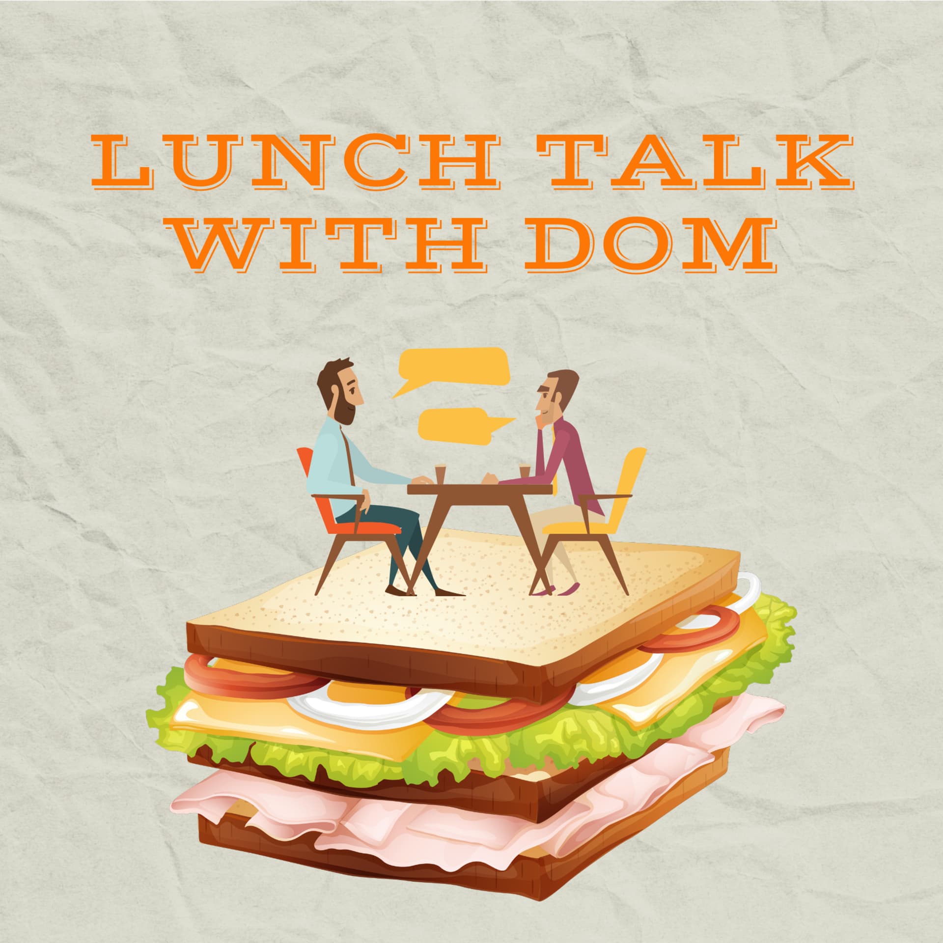 Lunch Talk with Dom - Podcasts