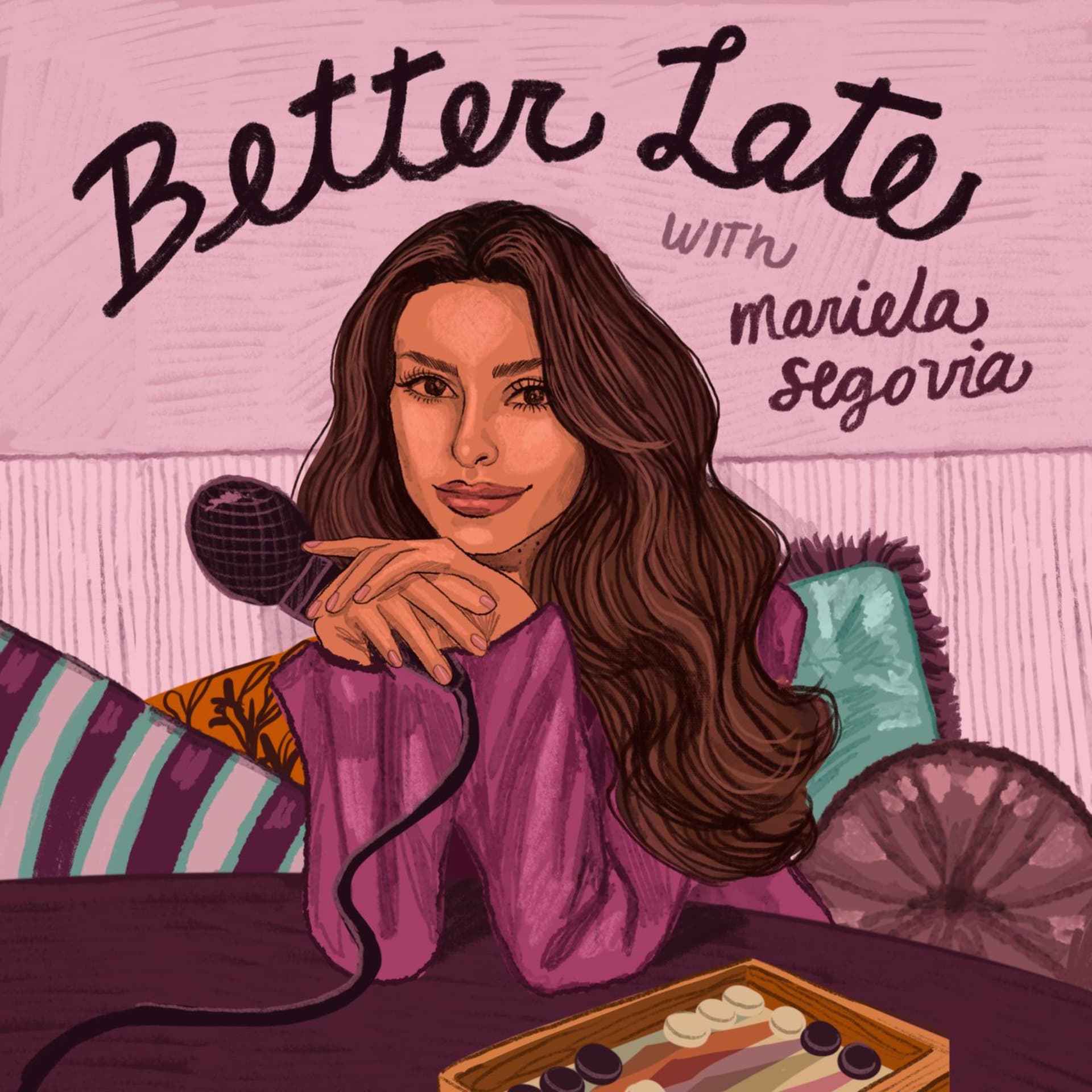 Better Late with Mariela Segovia - Podcasts