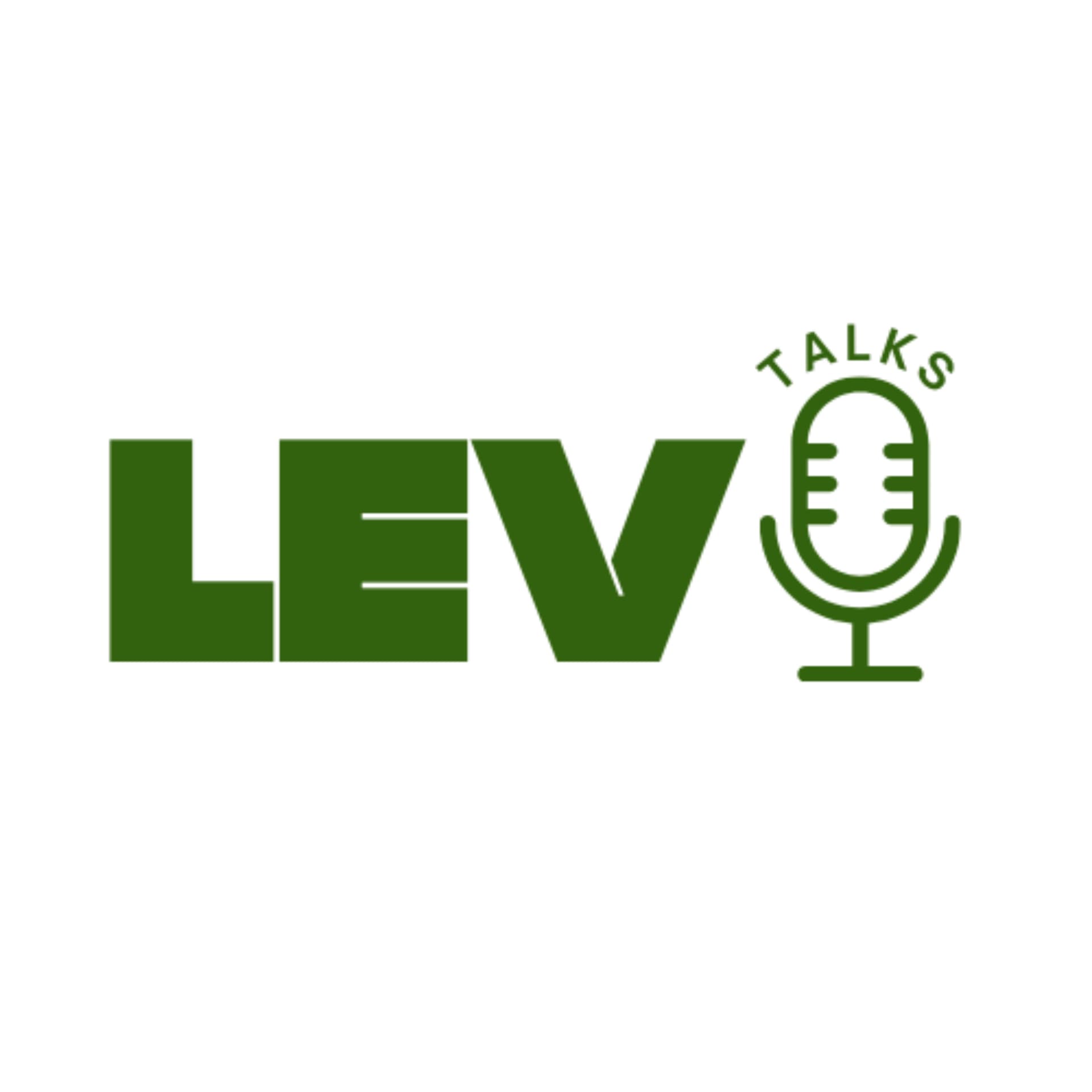 LEV Talks - Podcasts