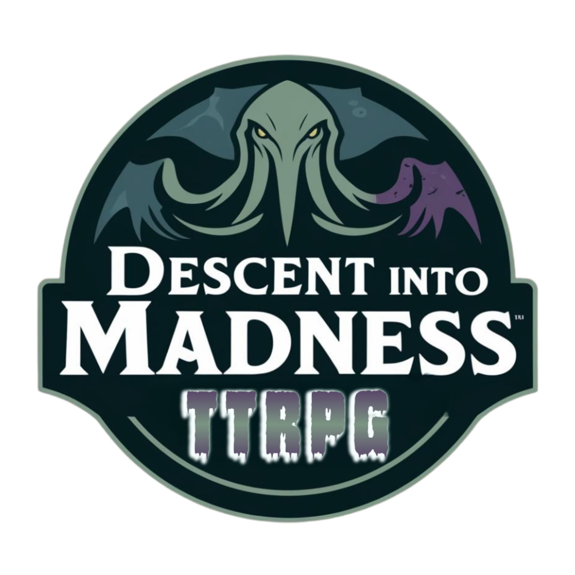 Descent into Madness TTRPG - Podcasts