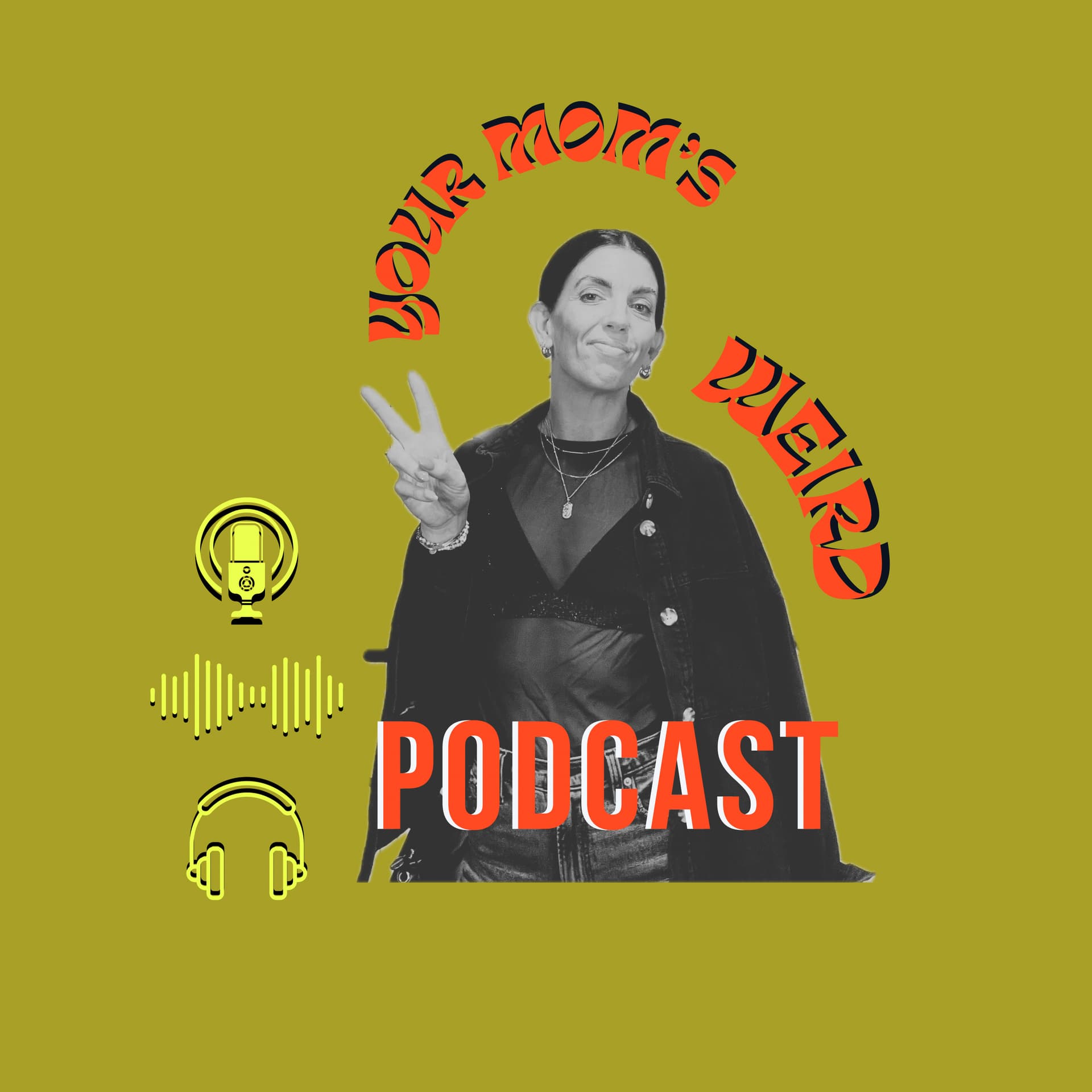 Your Mom’s Weird Podcast - Podcasts