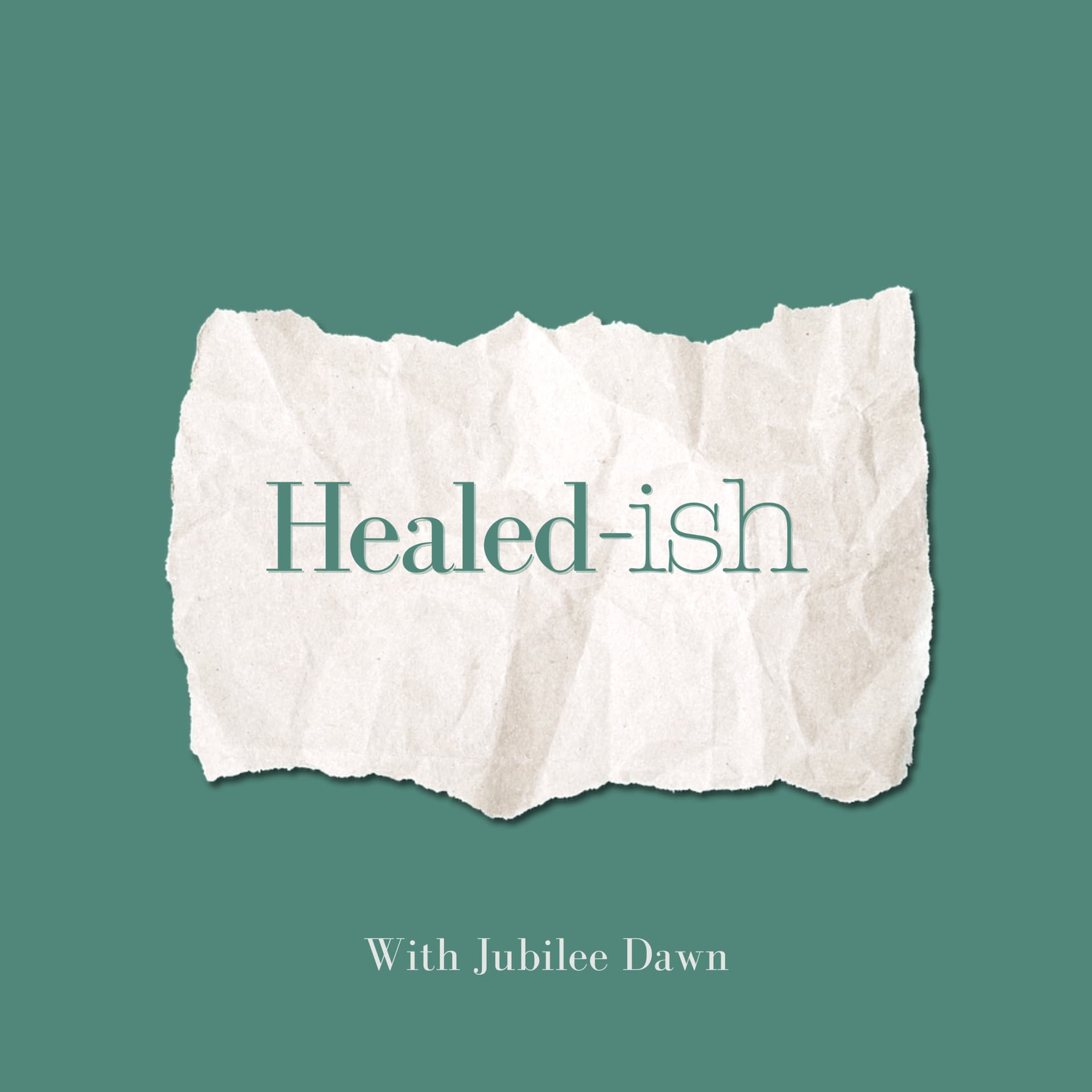 Healed-ish - Podcasts