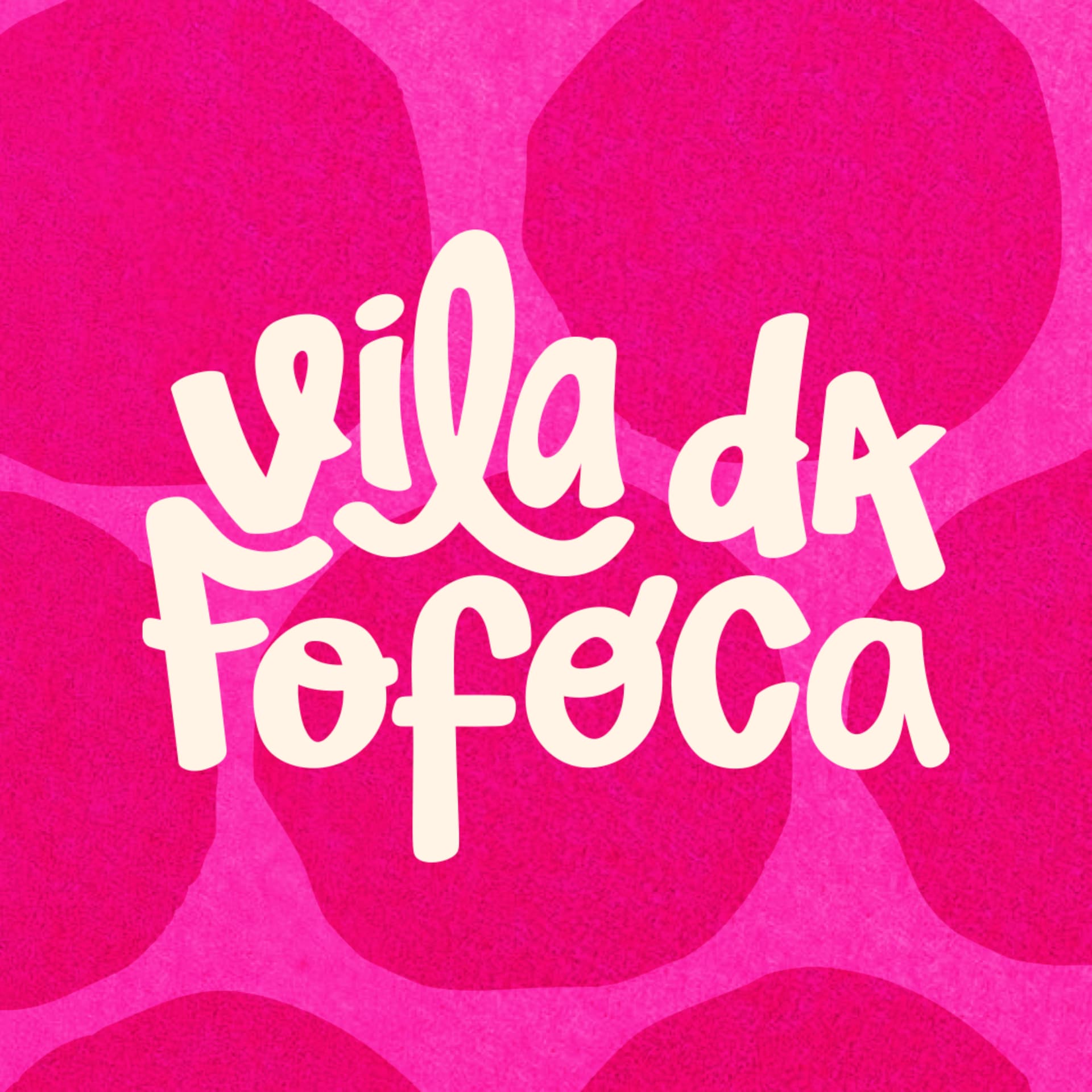 Vila da Fofoca - Podcasts