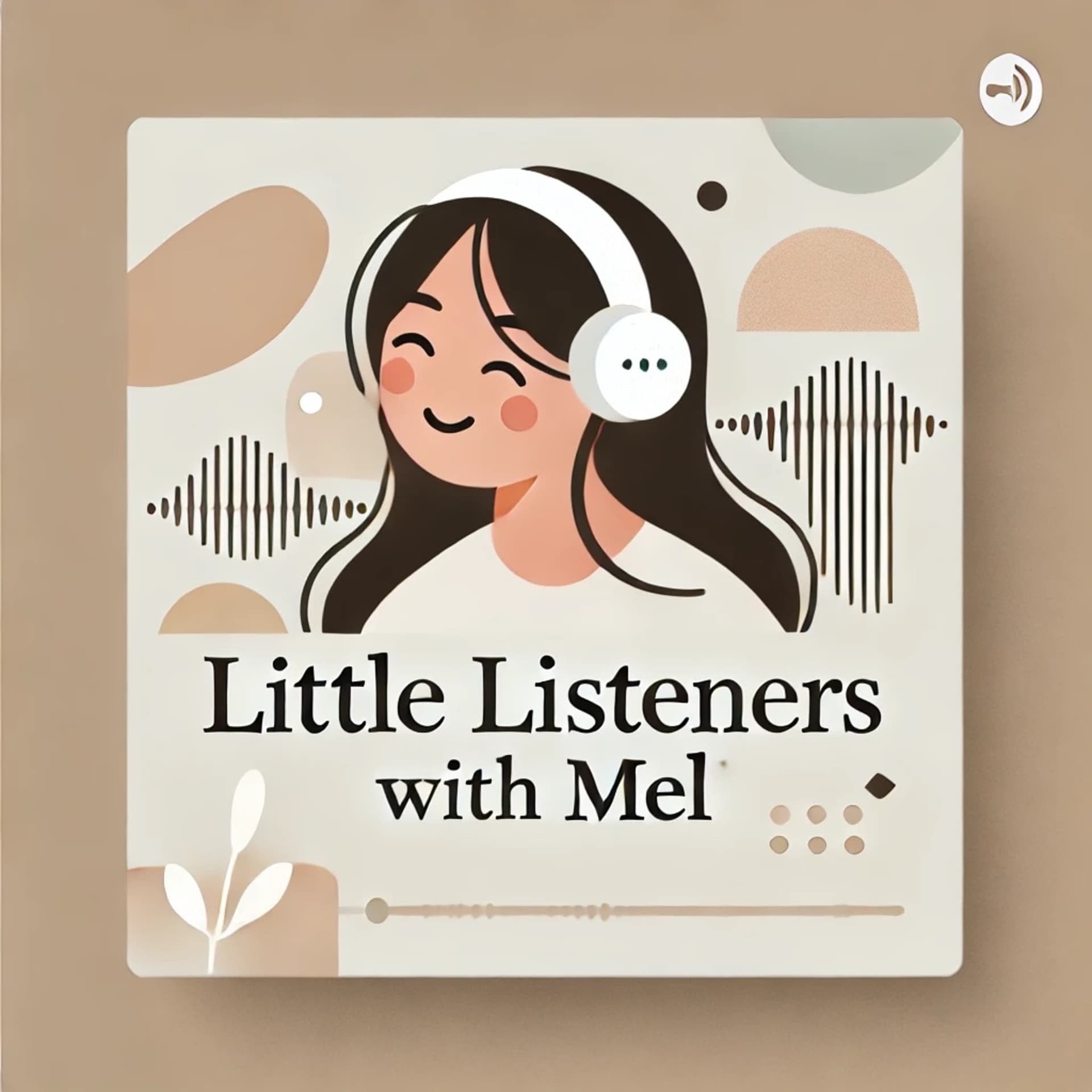 Little Listeners with Mel - Podcasts