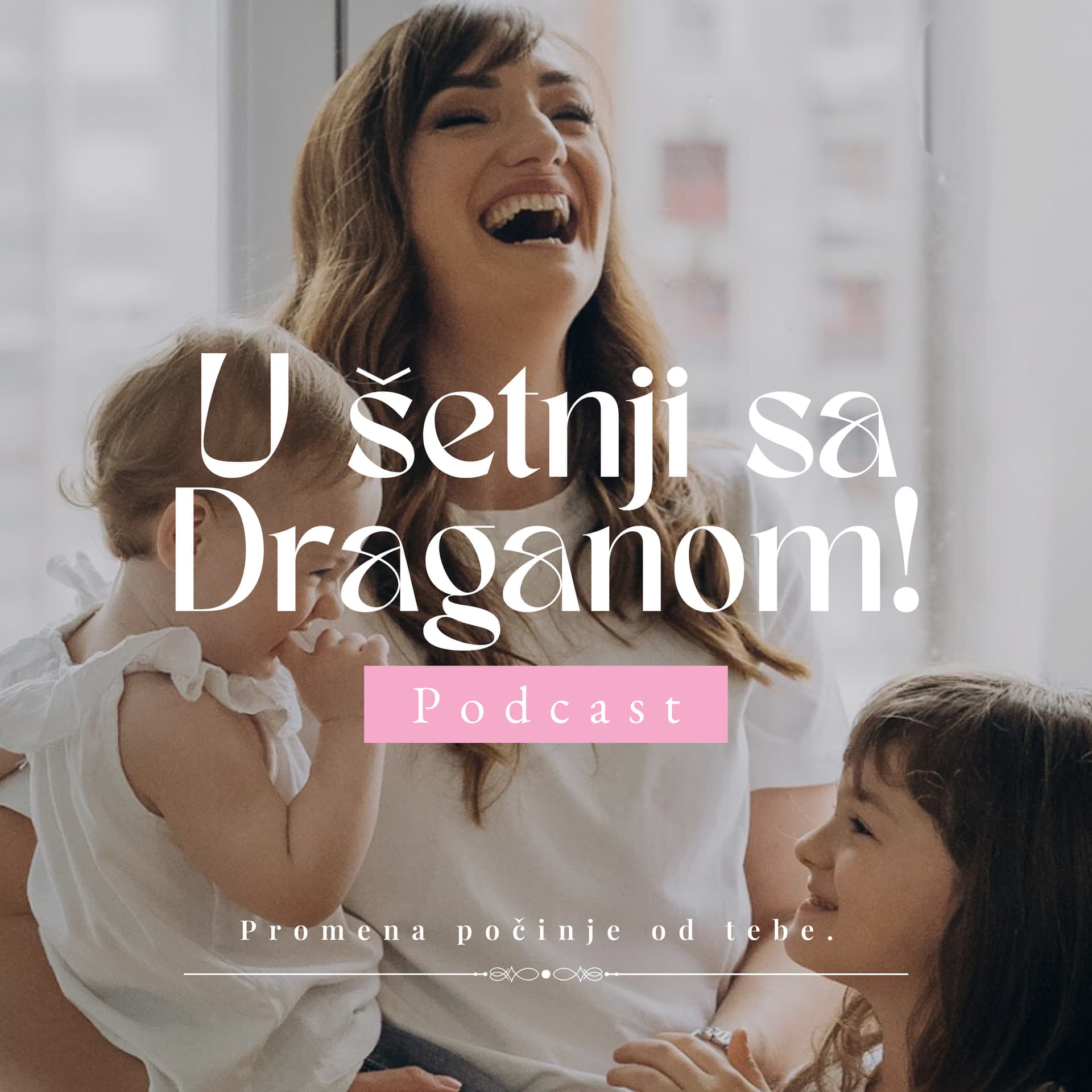 U šetnji sa Draganom! - Podcasts