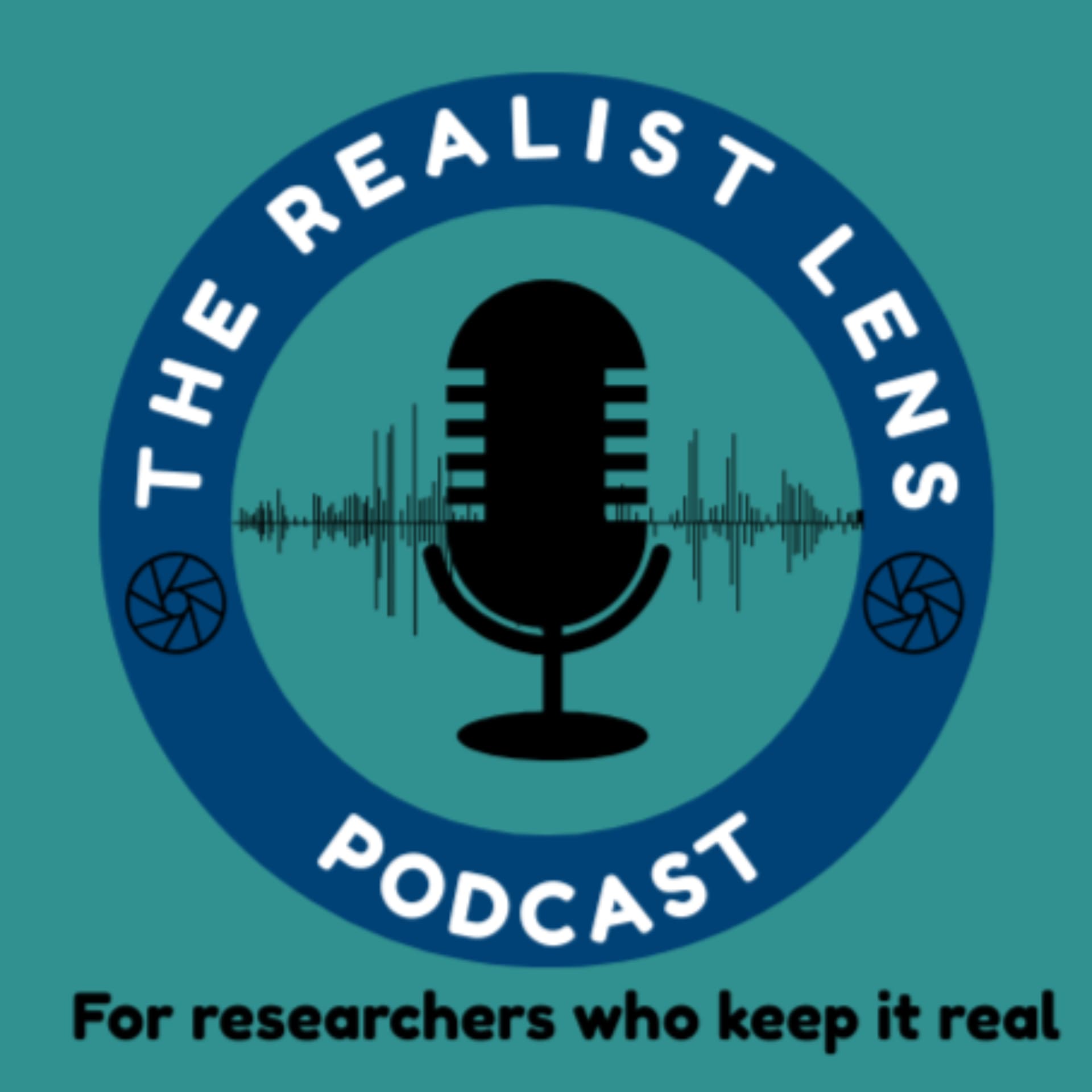 The Realist Lens - For Researchers Who Keep It Real - Podcast