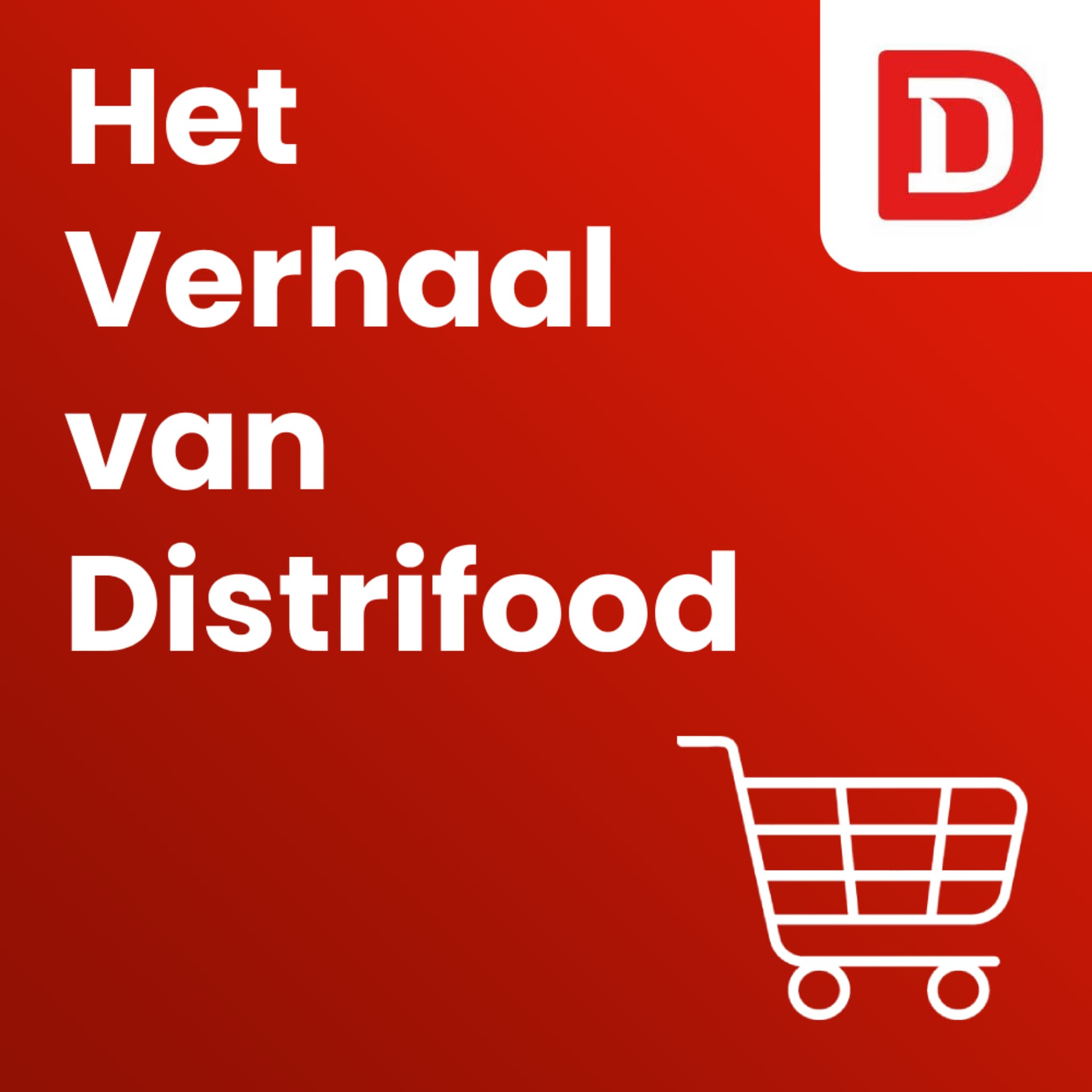 Het Verhaal van Distrifood - Podcasts