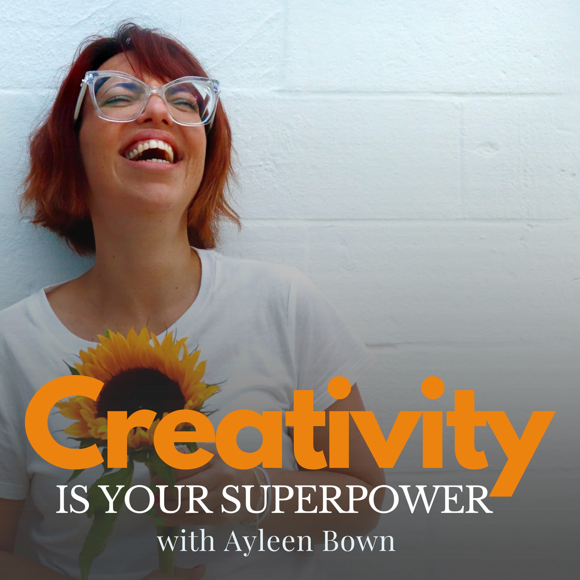 Creativity is your Superpower - Podcasts