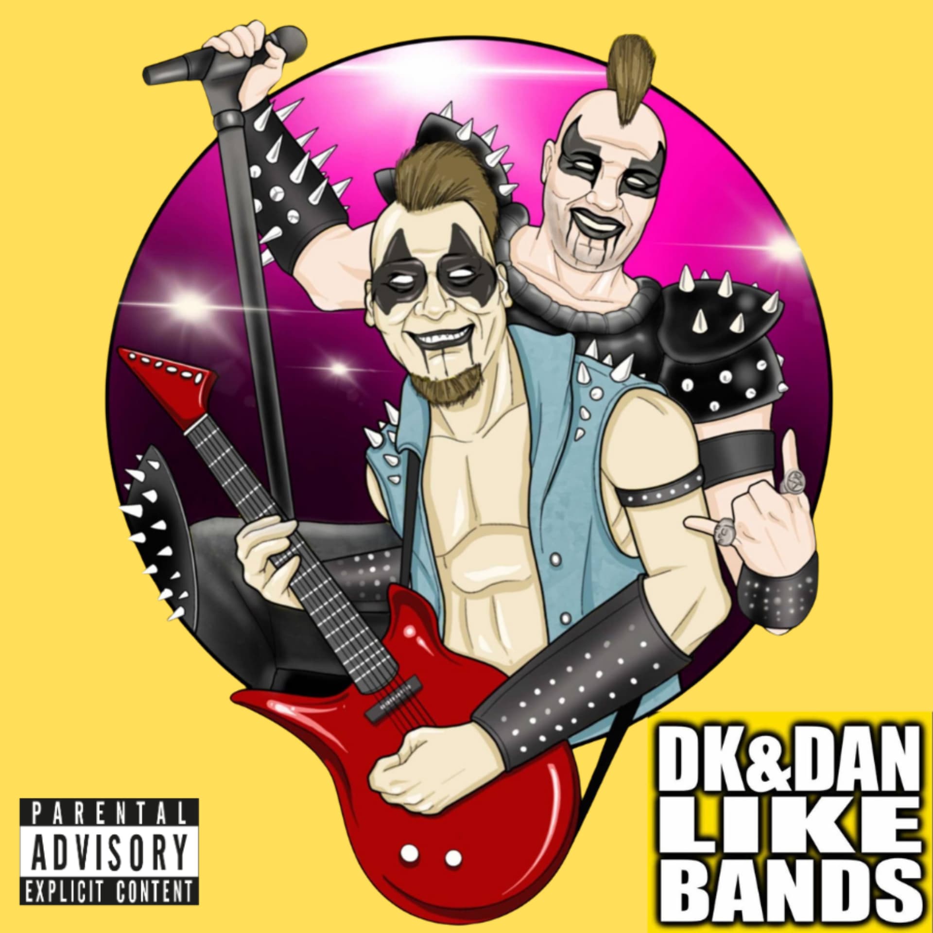 DK and DAN LIKE BANDS - Podcasts