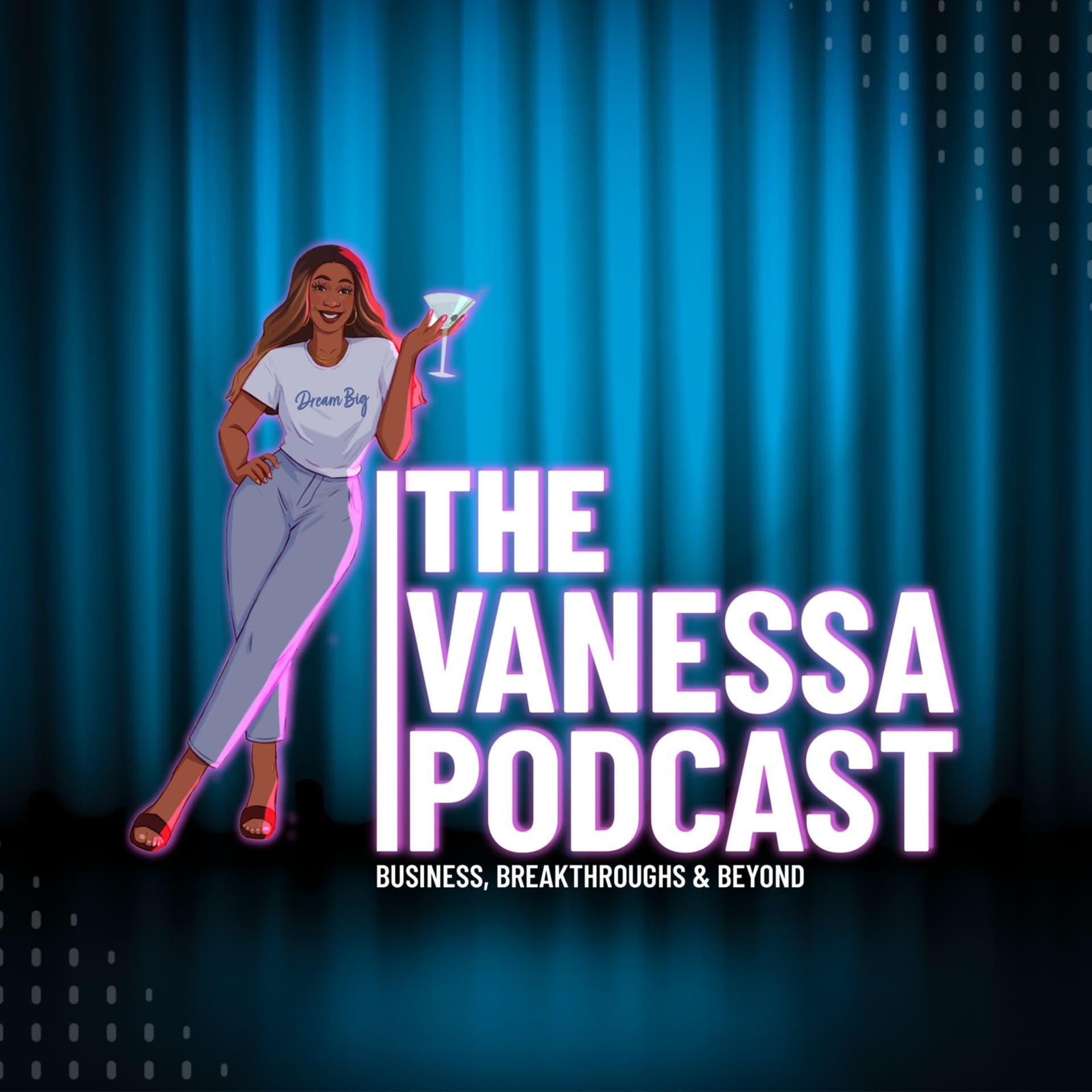 The Vanessa Podcast - Podcasts
