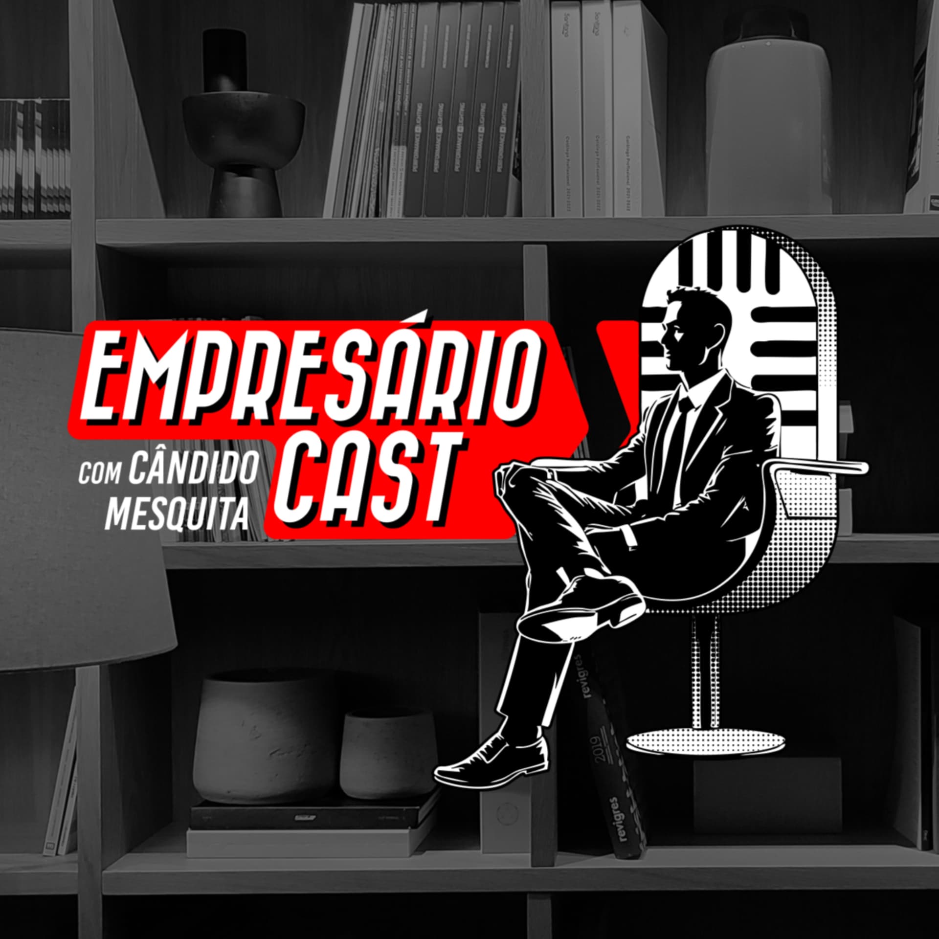Empresário Cast - Podcasts