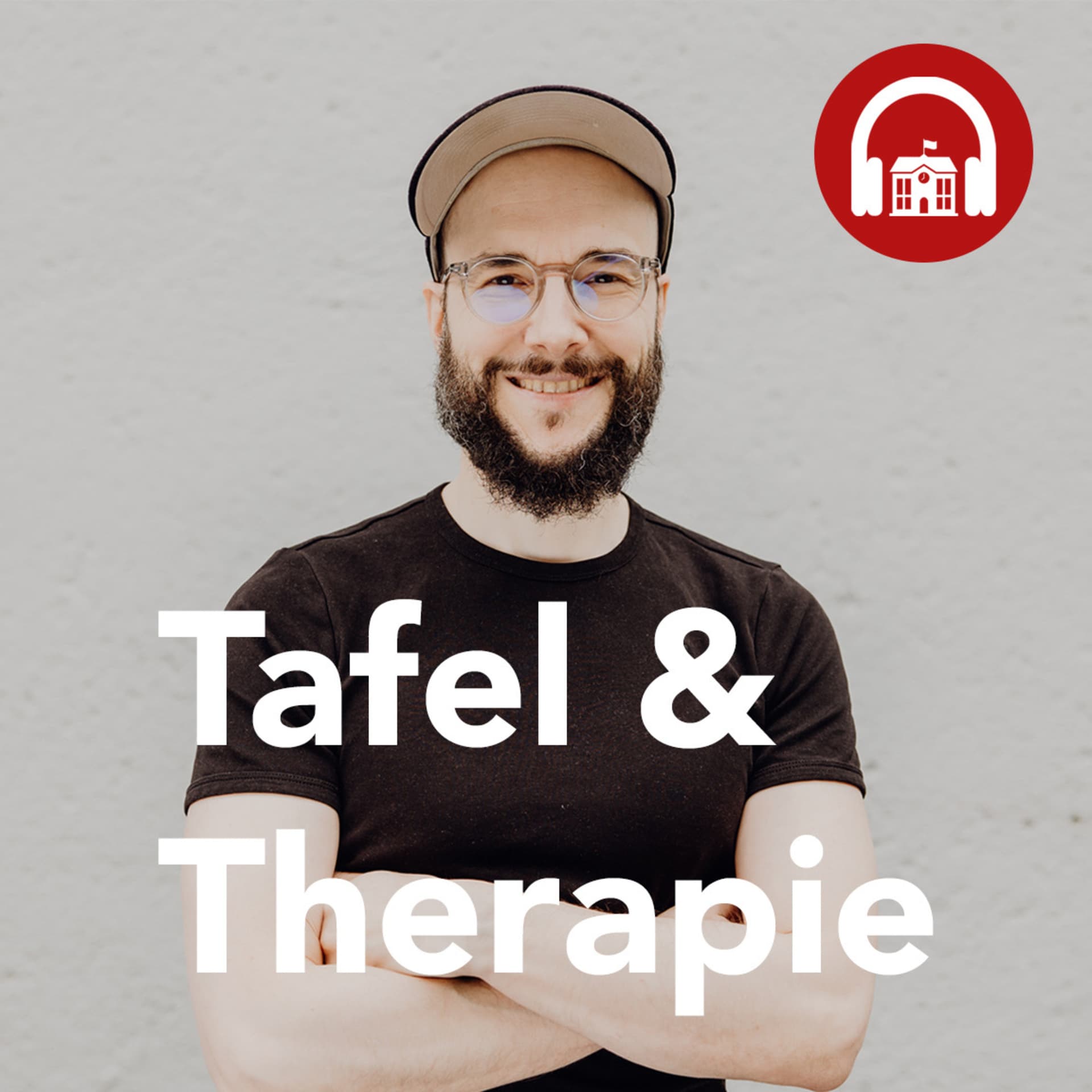 Tafel & Therapie - Podcasts