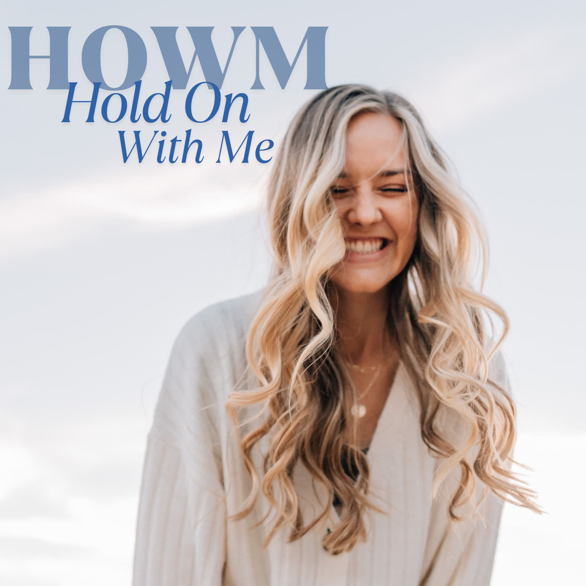 Hold On With Me - Podcasty