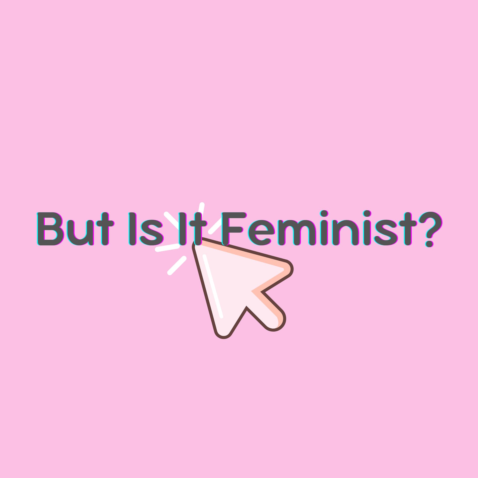 But Is It Feminist? - Podcasts
