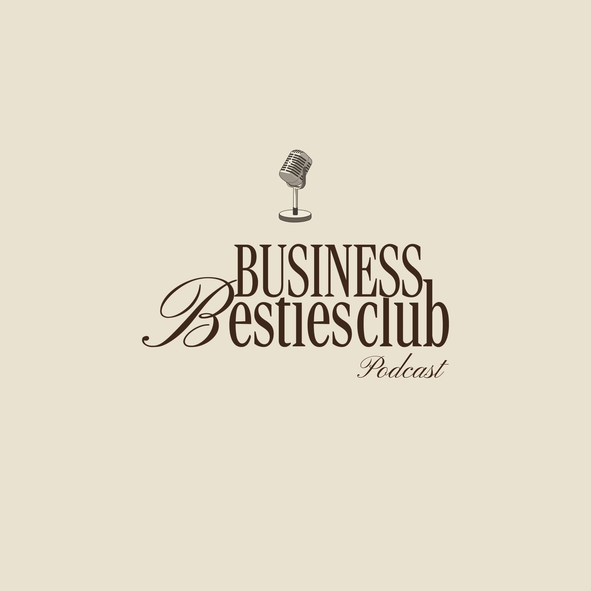 The Business Besties Club Podcast - Podcast